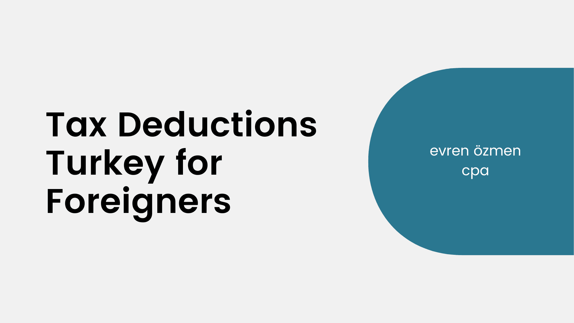 Tax Deductions Turkey for Foreigners: A Comprehensive Guide for 2024 Income Tax Returns