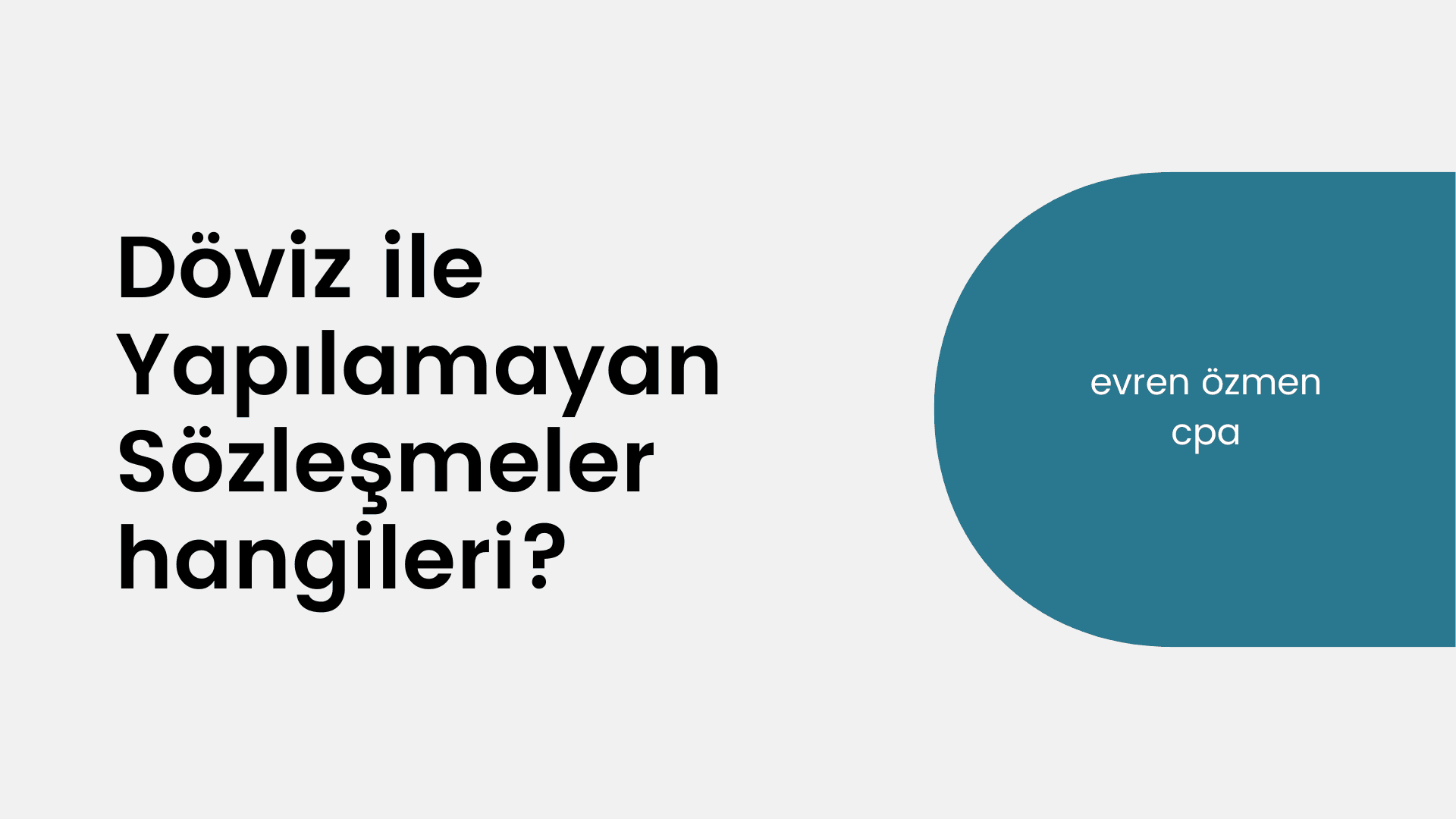 Döviz ile Yapılamayan Sözleşmeler