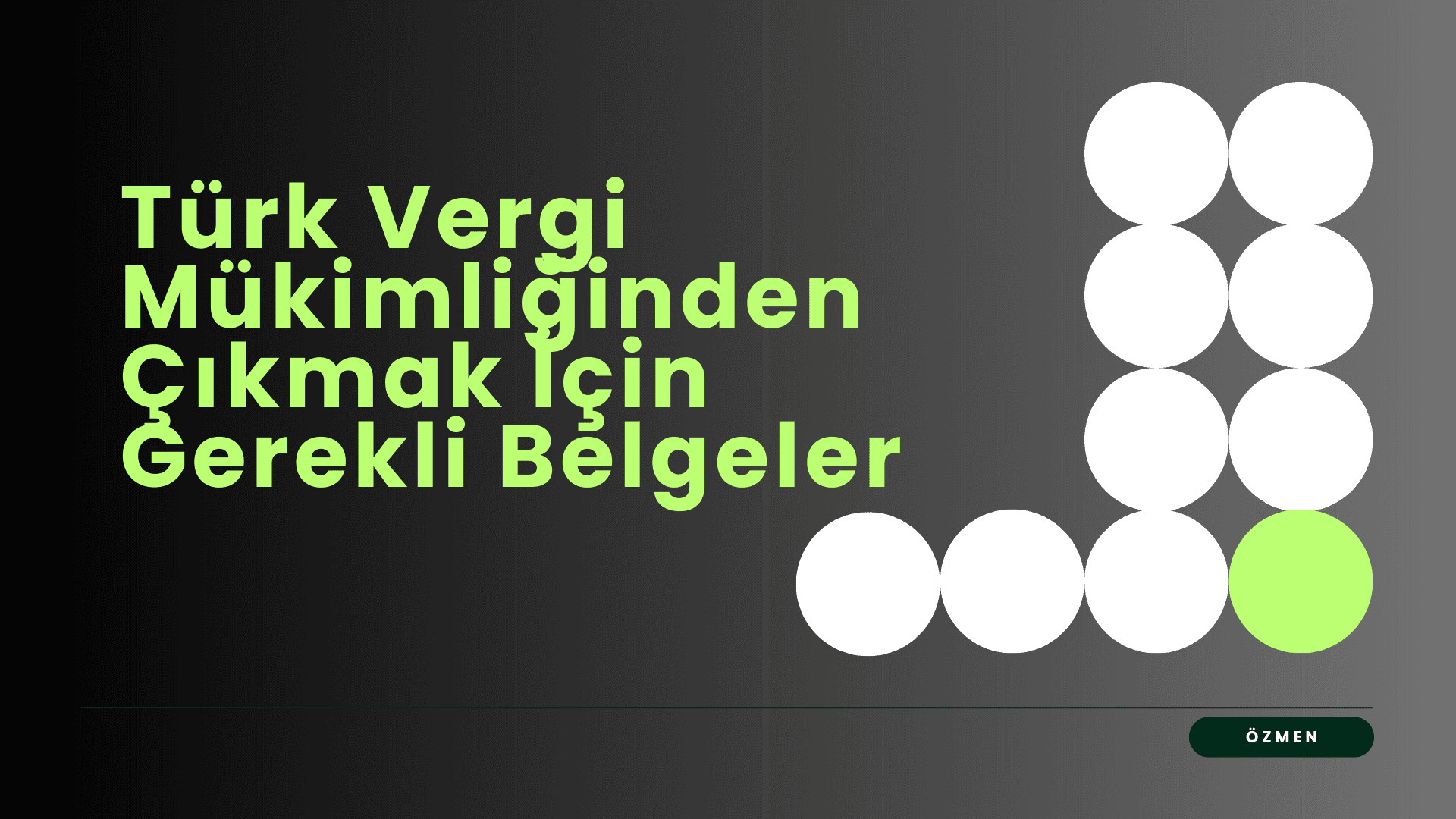 Türk Vergi Mükimliğinden Çıkmak İçin Gerekli Belgeler