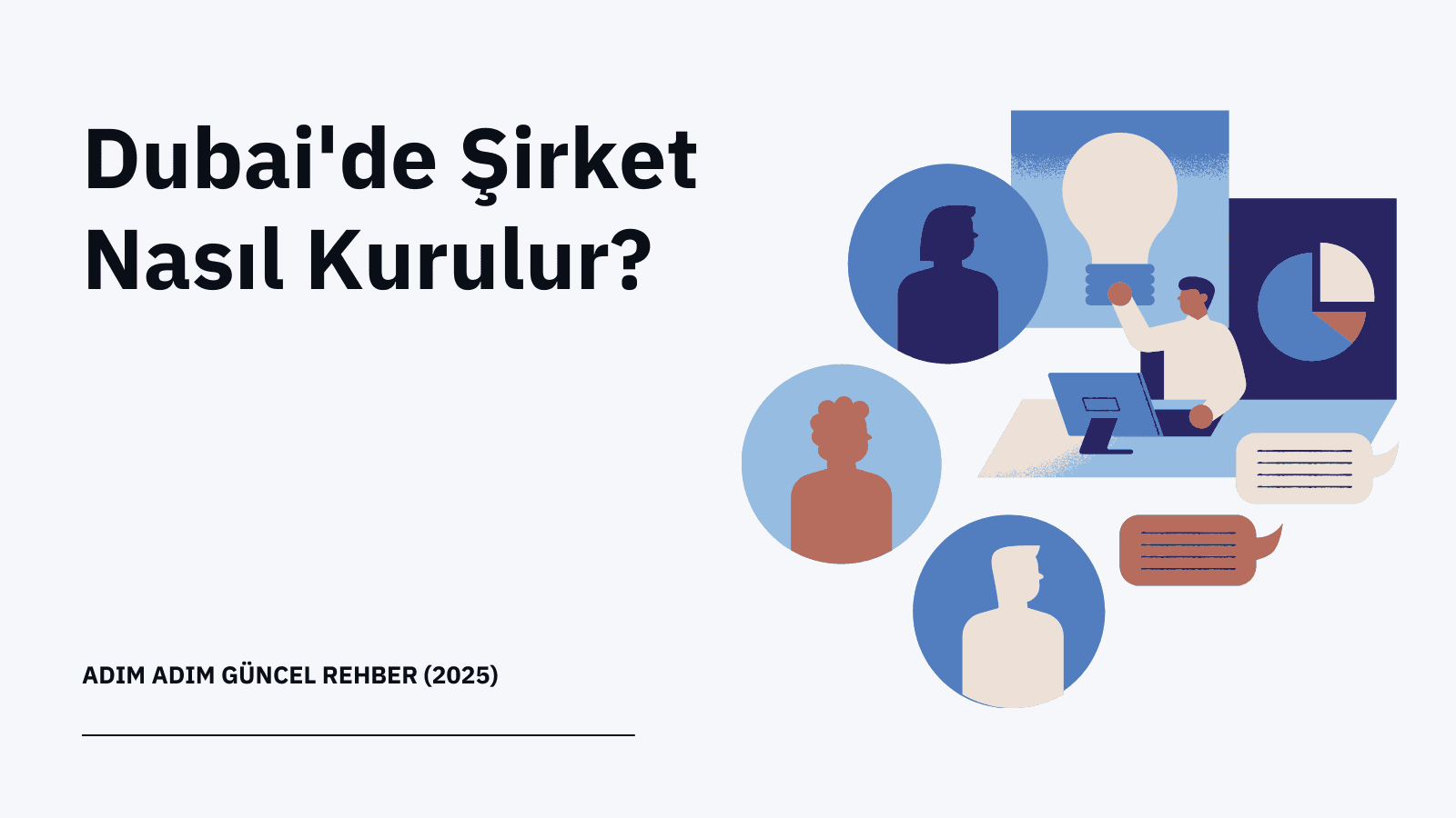 Dubai'de Şirket Nasıl Kurulur? Adım Adım Güncel Rehber (2025)