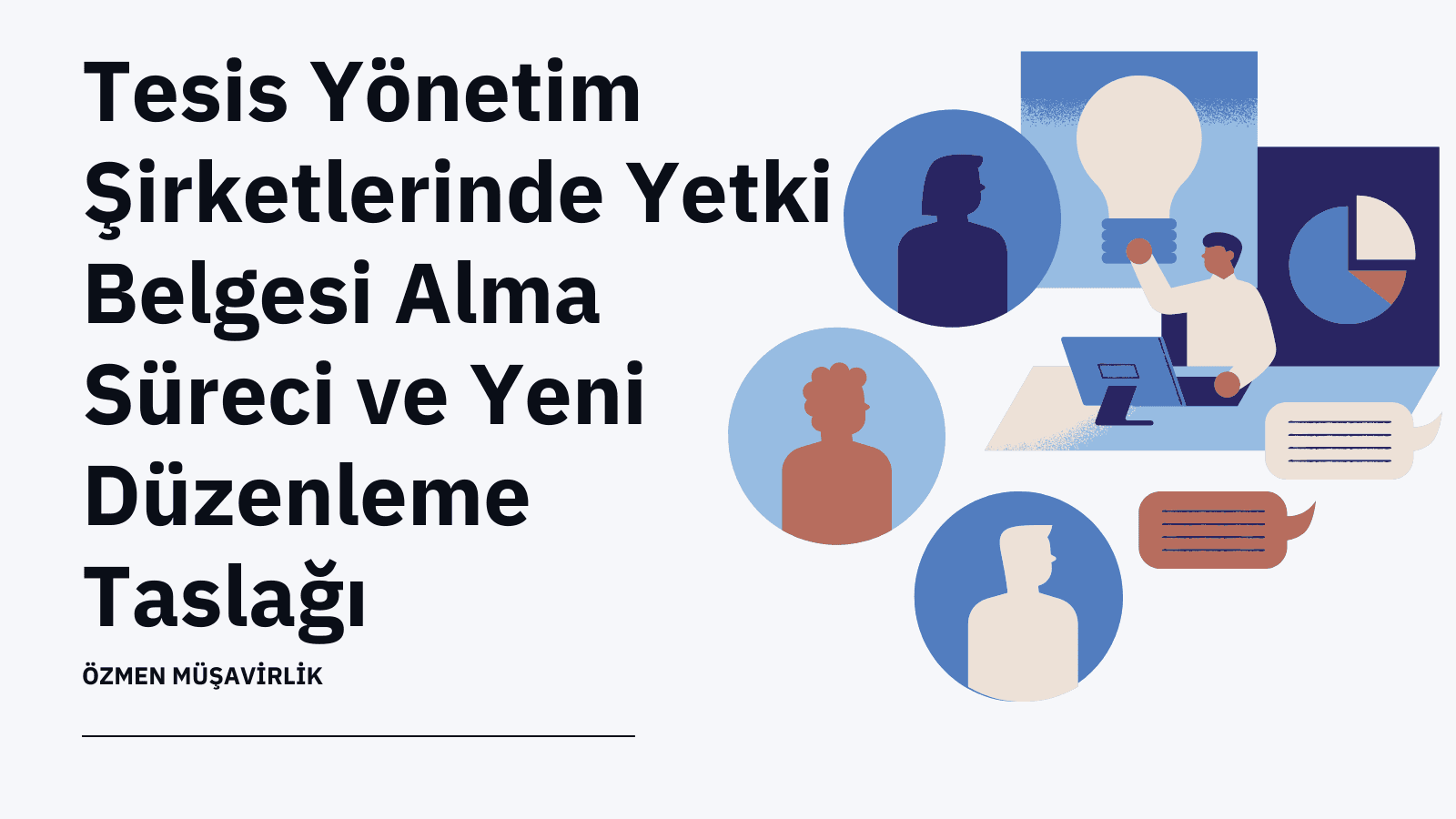 Tesis Yönetim Şirketlerinde Yetki Belgesi Alma Süreci ve Yeni Düzenleme Taslağı
