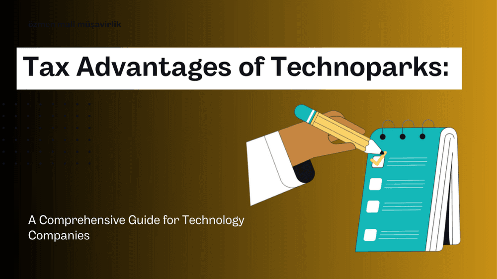 Tax Advantages of Technoparks: A Comprehensive Guide for Technology Companies