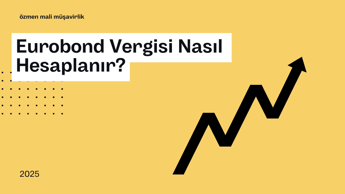 Eurobond Vergisi Nasıl Hesaplanır?