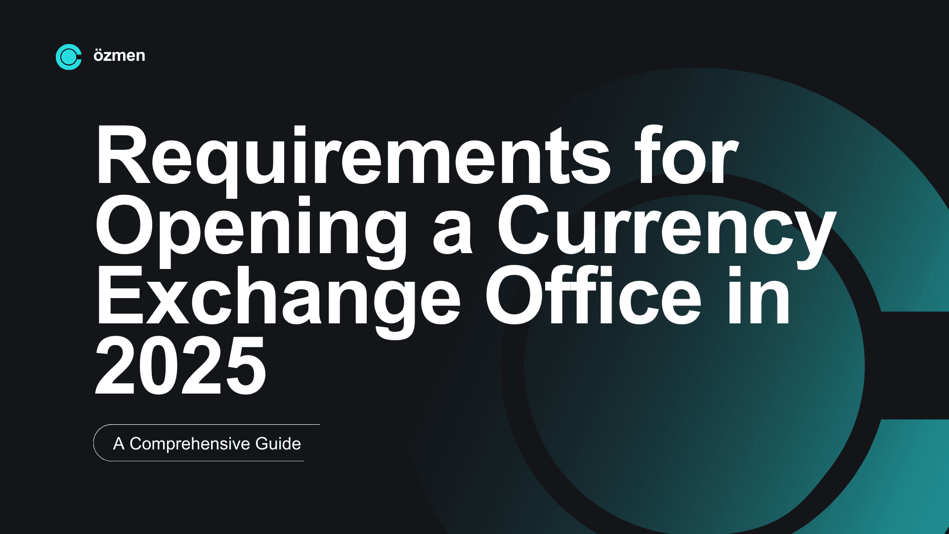 Requirements for Opening a Currency Exchange Office in Turkey: A Comprehensive Guide