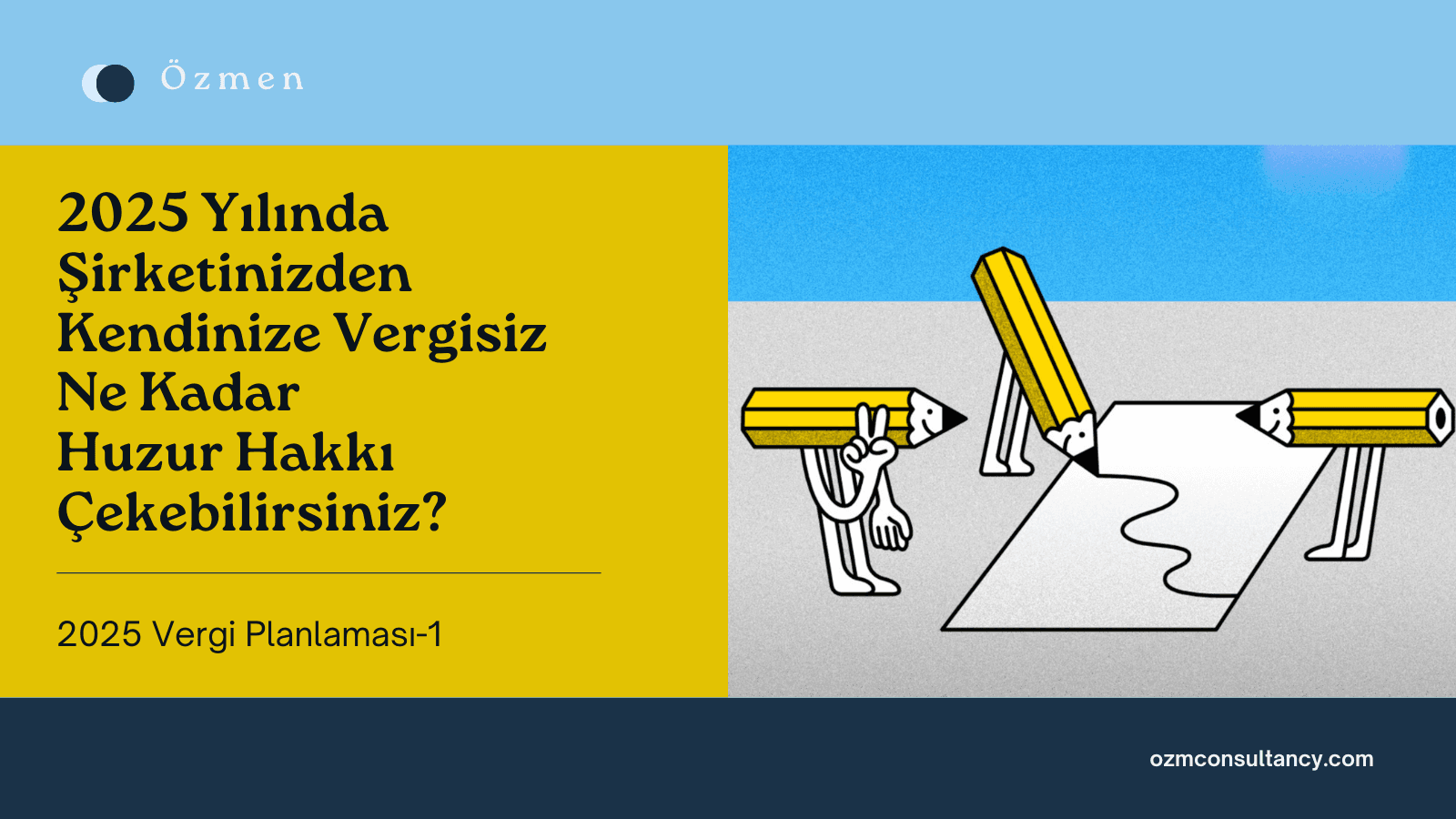 2025 Yılında Optimum Huzur Hakkı ile Vergisiz Para Çekme Stratejileri