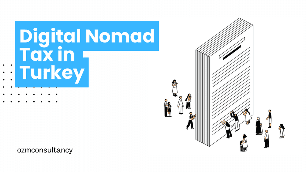 Digital Nomad Tax in Turkey