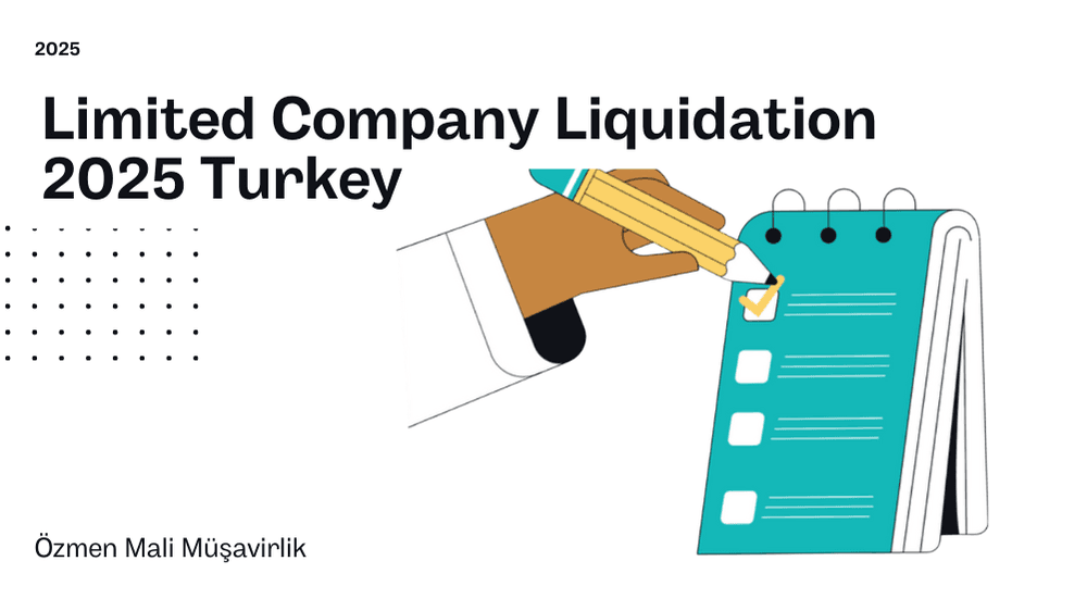 Limited Company Liquidation 2025 Turkey