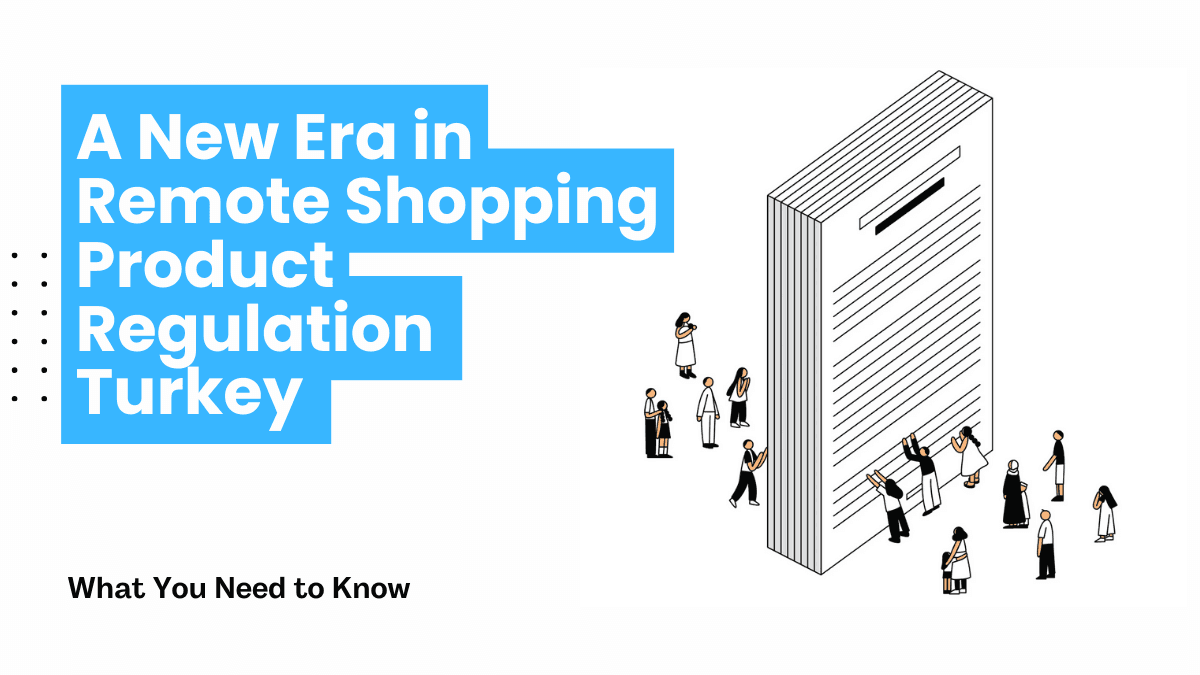 A New Era in Remote Shopping Product Regulation: What You Need to Know
