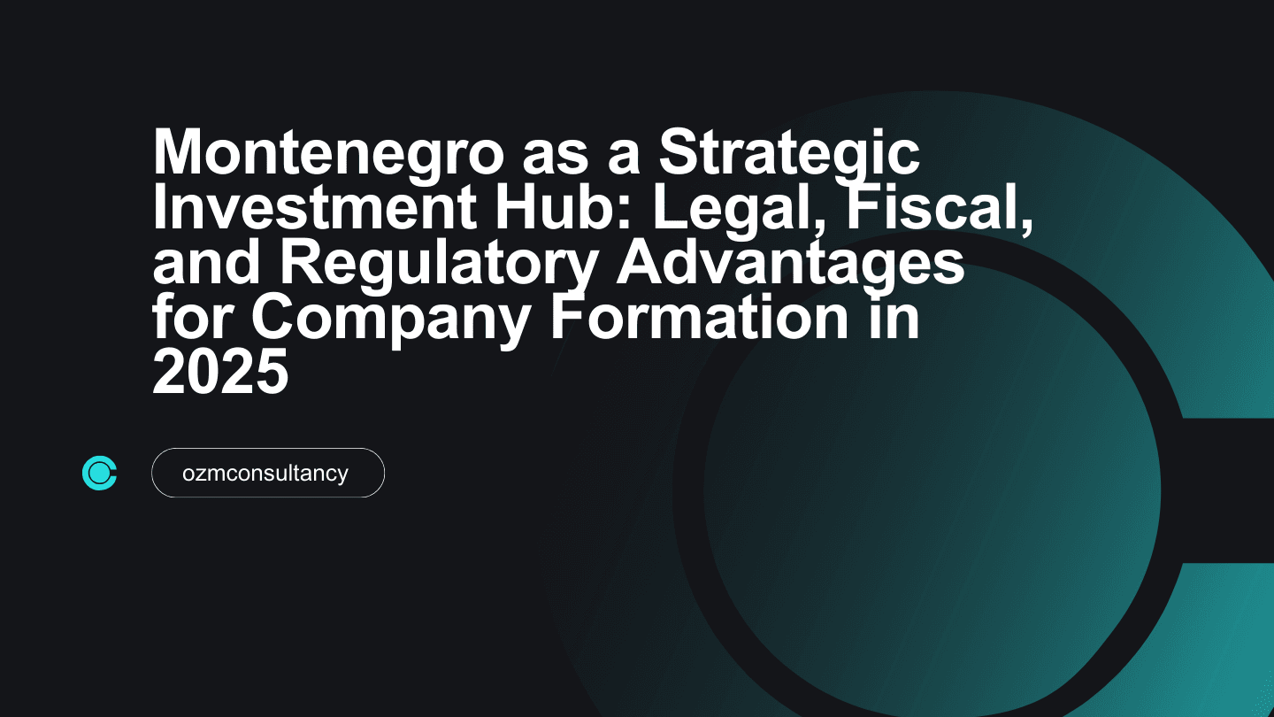 Company Formation in Montenegro 2025