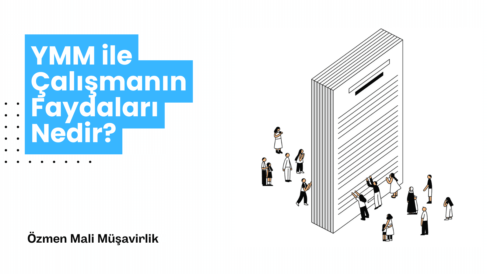 YMM ile Çalışmanın Faydası Nedir? 2025 Yılı Vergi Denetimleri Hız Kazandı