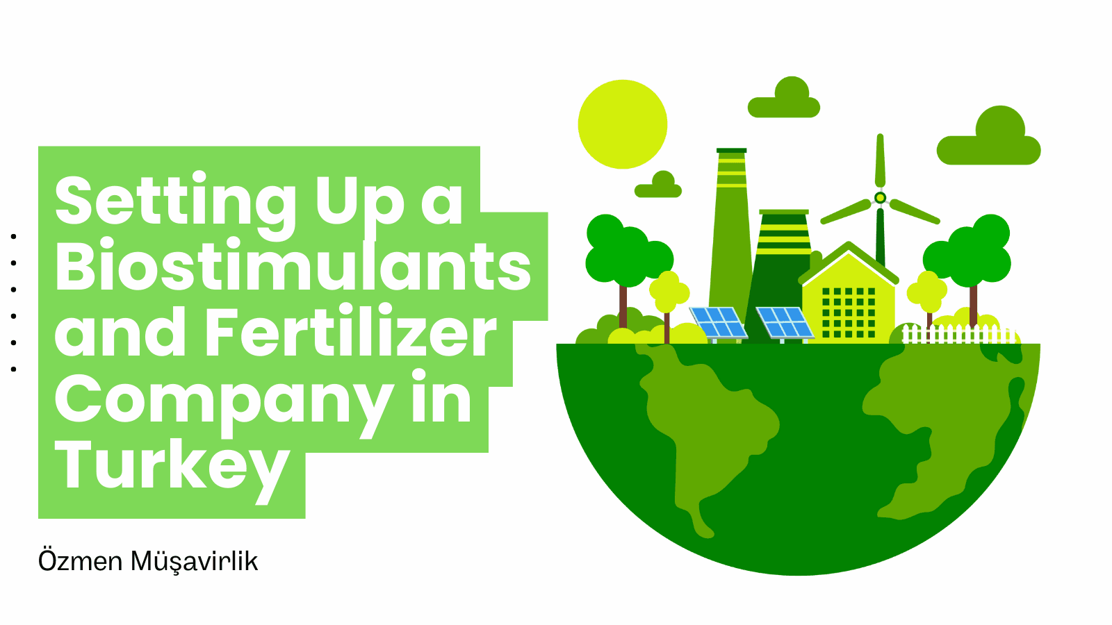 Setting Up a Biostimulants and Fertilizer Company in Turkey