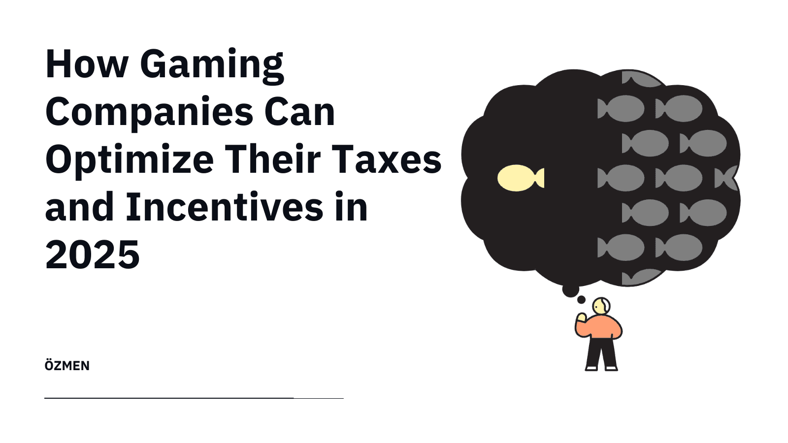 How Gaming Companies Can Optimize Their Taxes and Incentives in 2025