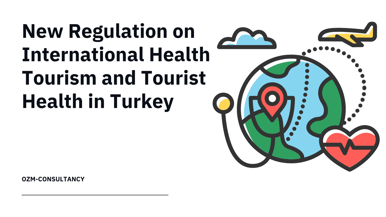 New Regulation on International Health Tourism and Tourist Health in Turkey (2025 Update)