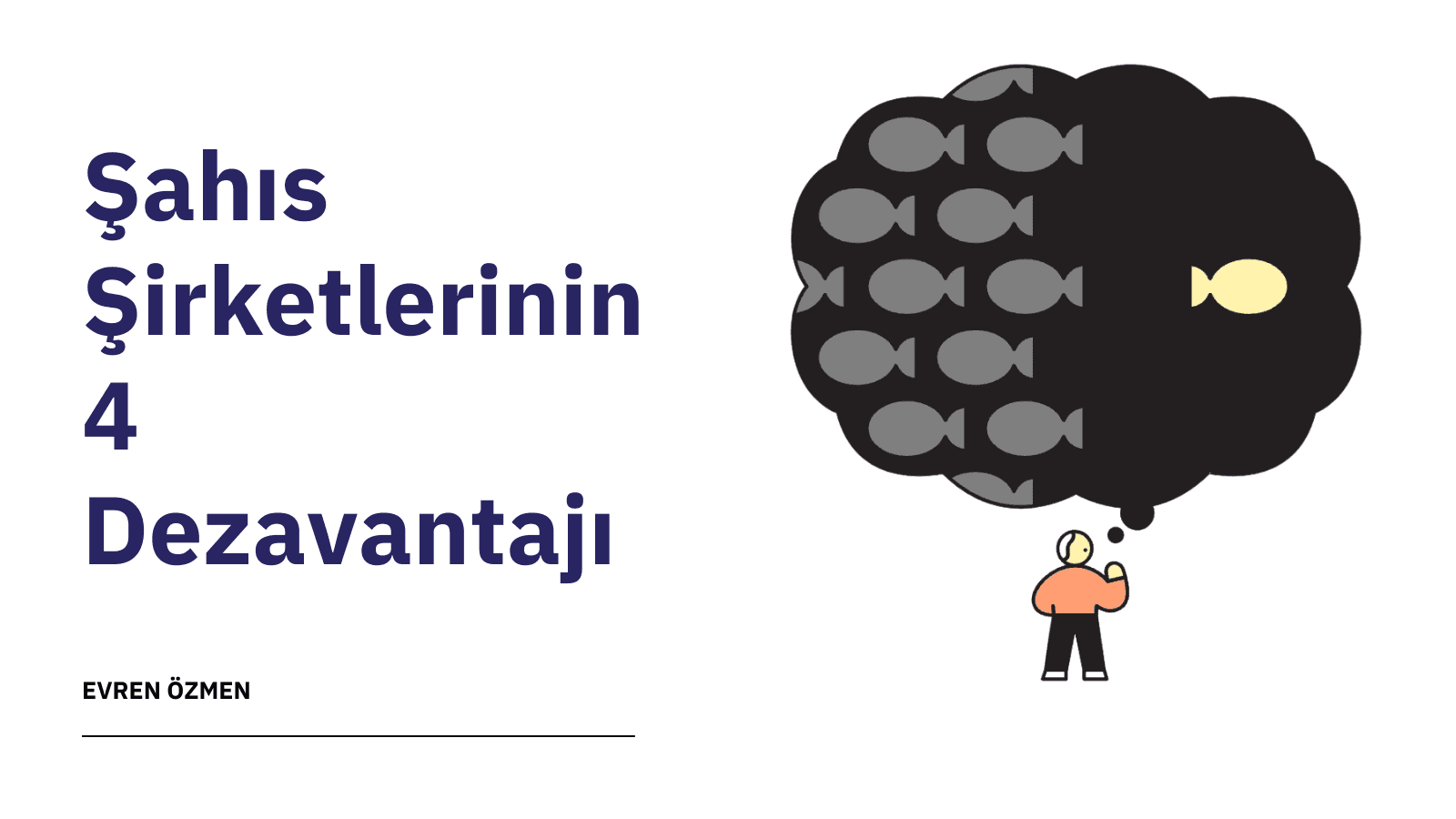 Şahıs Şirketlerinin 4 Dezavantajı