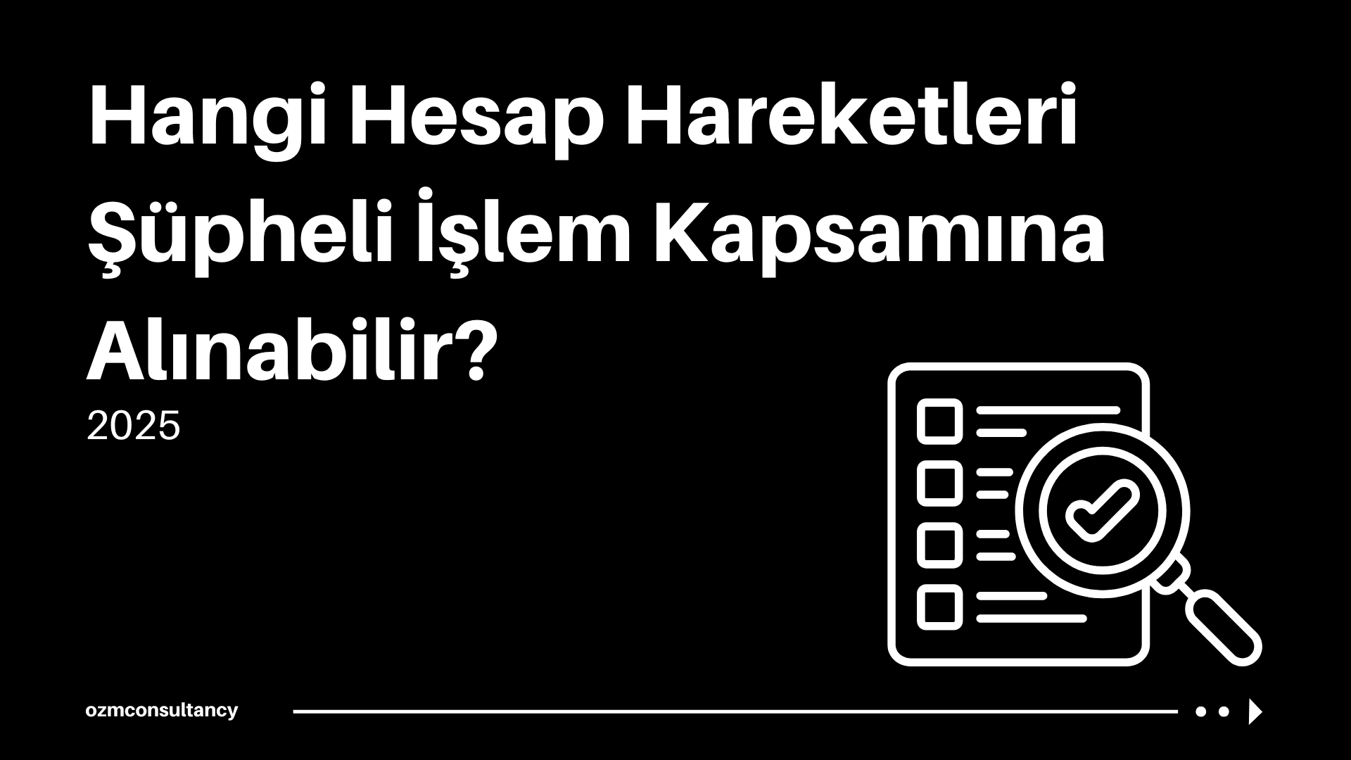 Hangi Hesap Hareketleri Şüpheli İşlem Kapsamına Alınabilir?