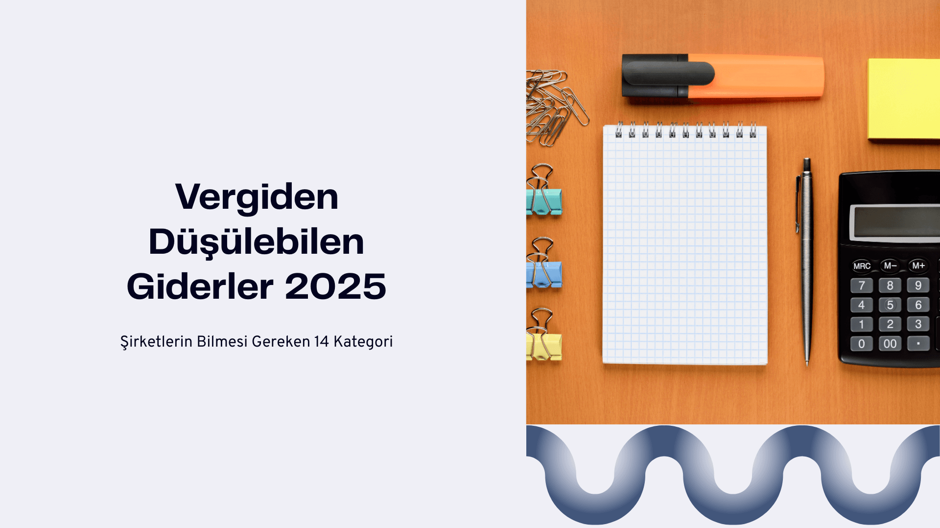 Vergiden Düşülebilen Giderler 2025: Şirketlerin Bilmesi Gereken 14 Kategori