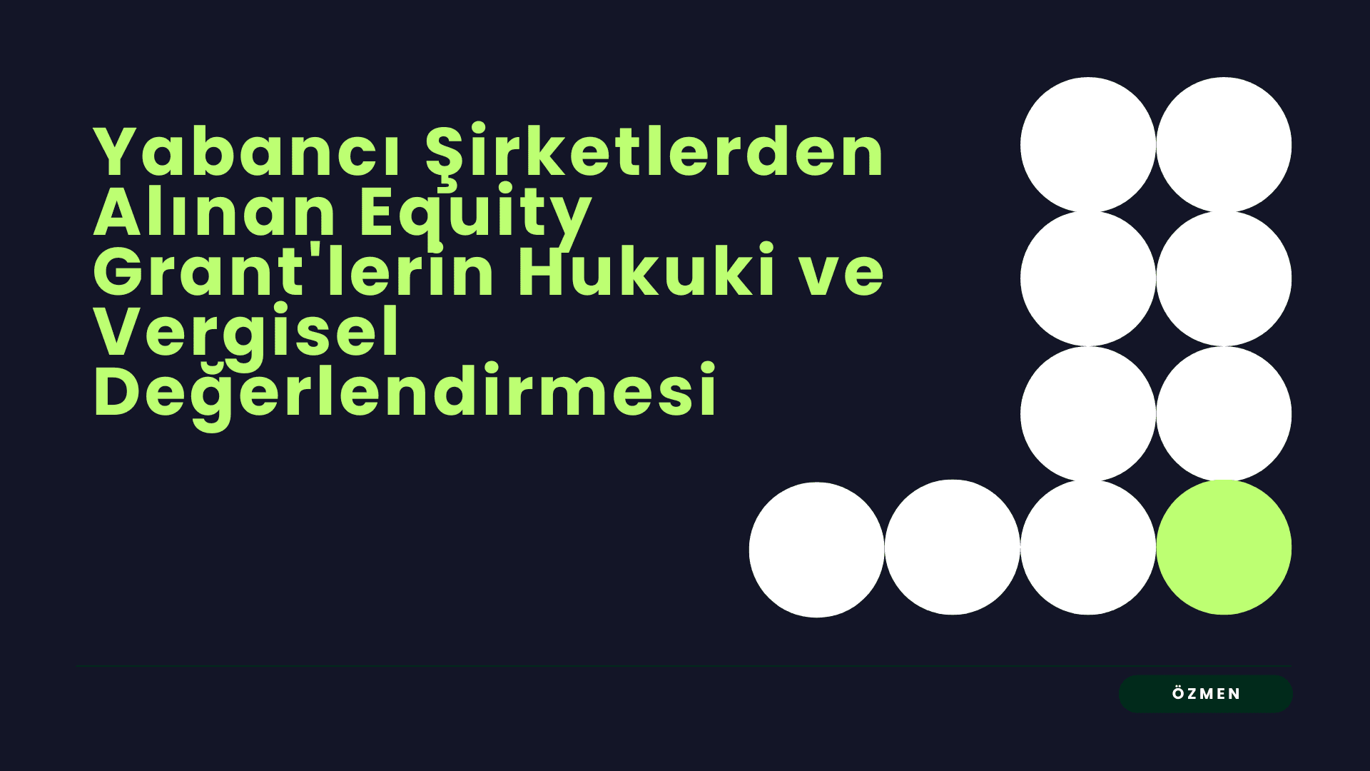 Yabancı Şirketlerden Alınan Equity Grant'lerin Vergilendirilmesi