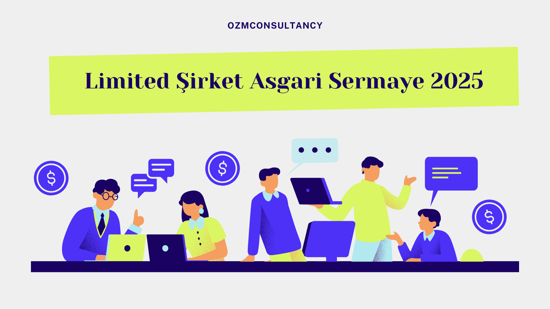 Limited Şirket Asgari Sermaye 2025: Yeni Dönem, Yeni Düzenlemeler