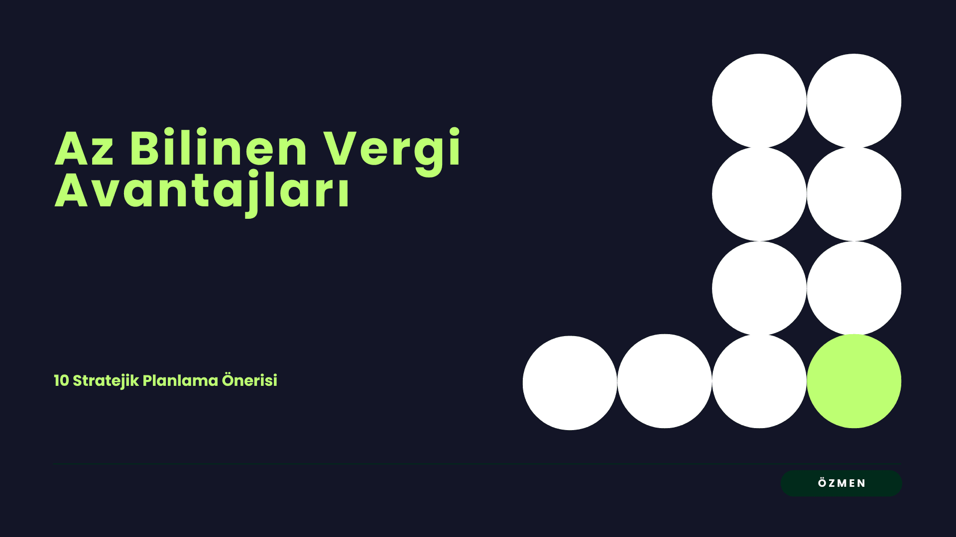Az Bilinen Vergi Avantajları: 10 Stratejik Planlama Önerisi