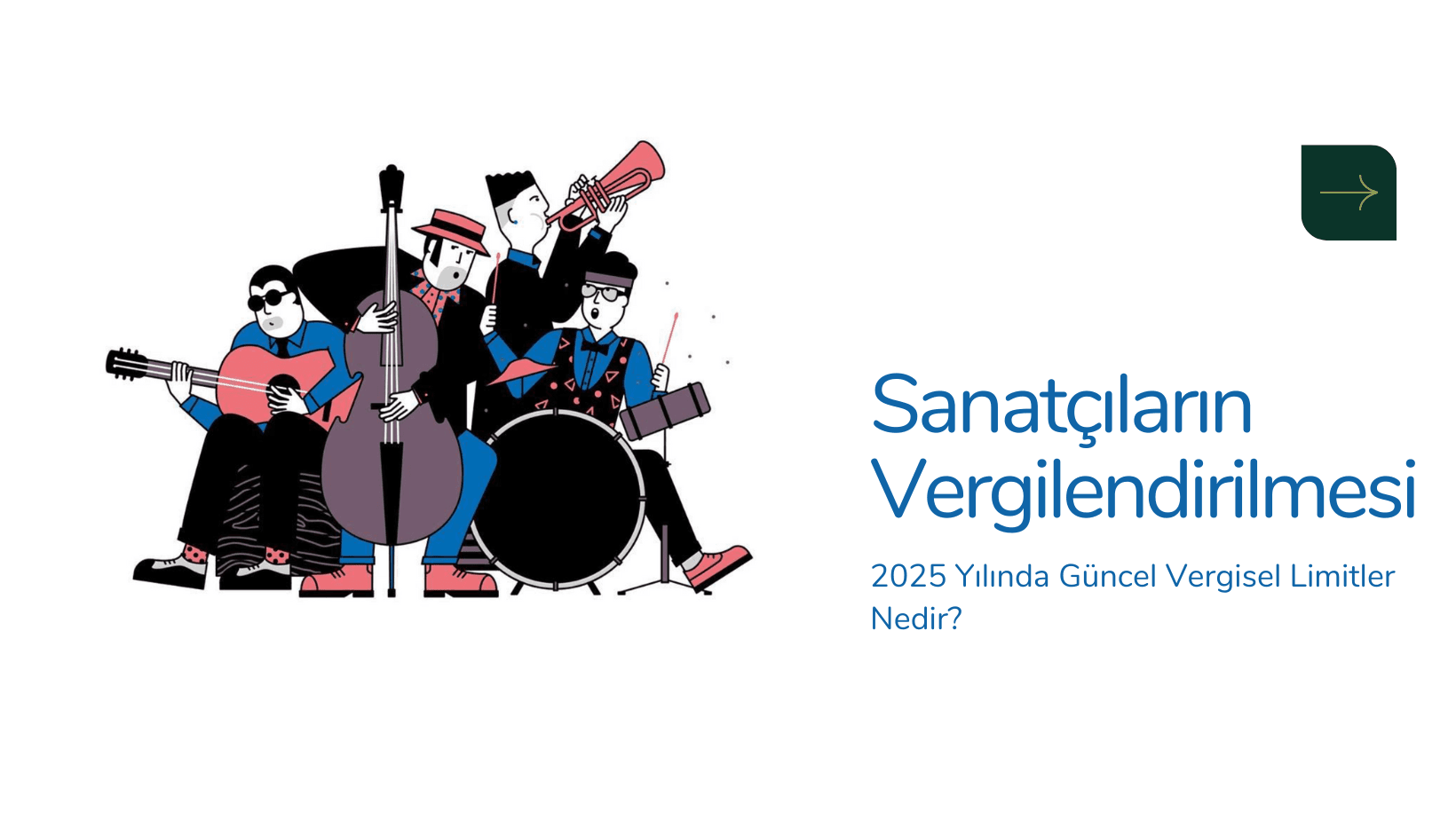 2025 Yılında Sanatçılar Nasıl Vergilendirilir?