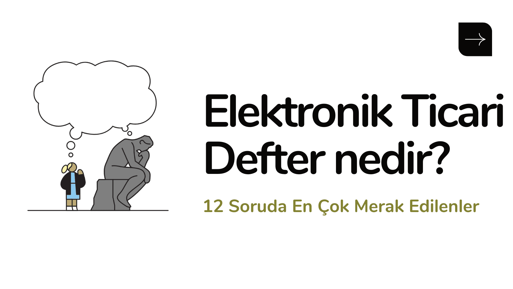 Elektronik Ticari Defter Nedir? 12 Soruda En Çok Merak Edilenler
