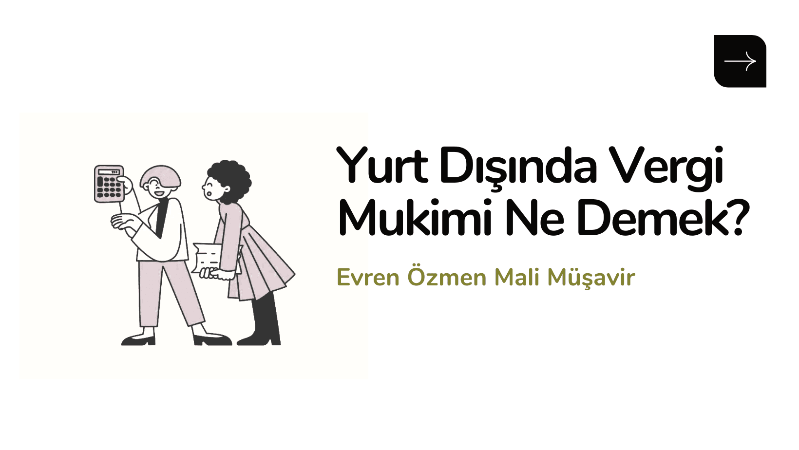 Yurt Dışında Vergi Mukimi Ne Demek?