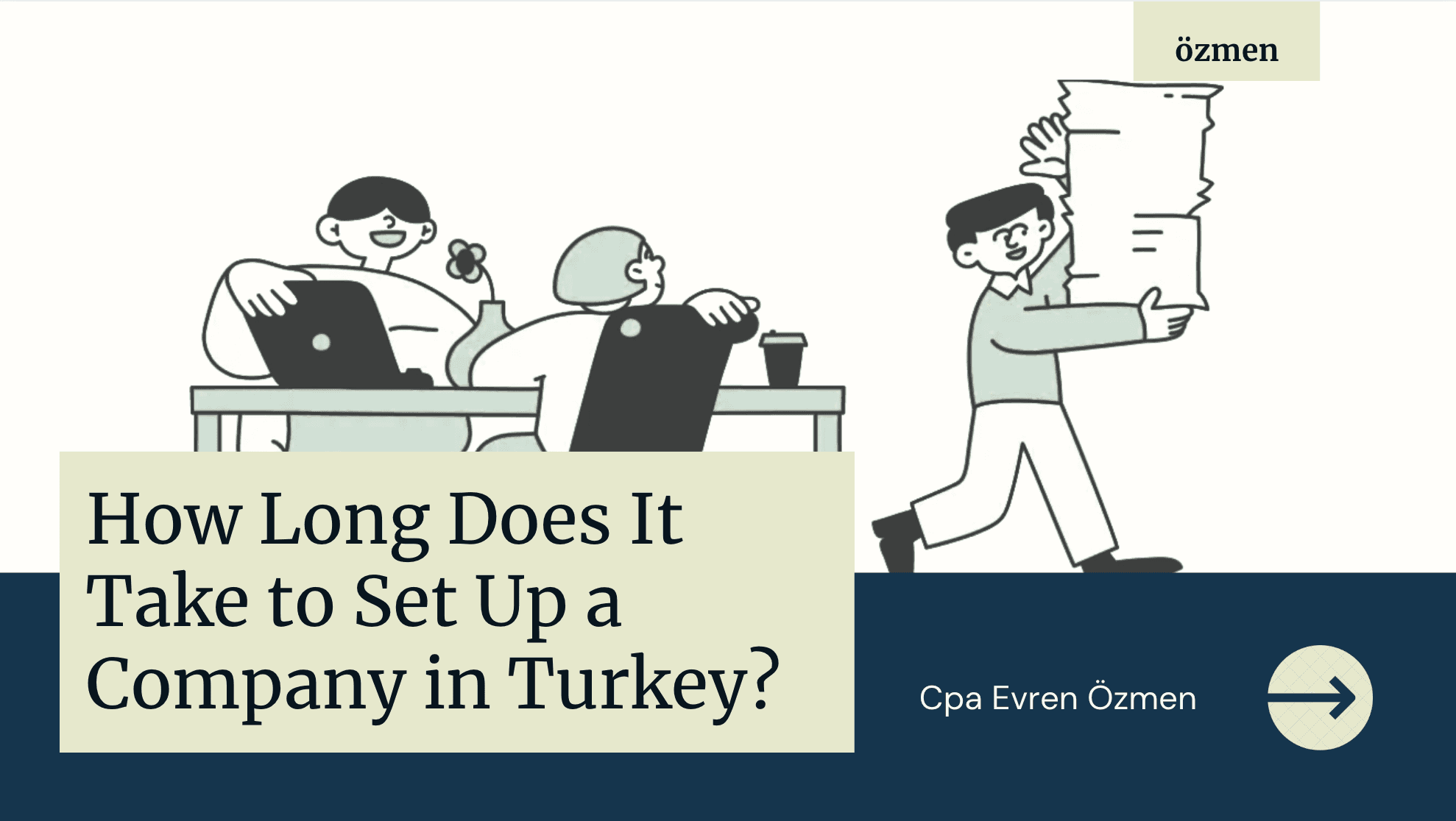 How Long Does It Take to Set Up a Company in Turkey?