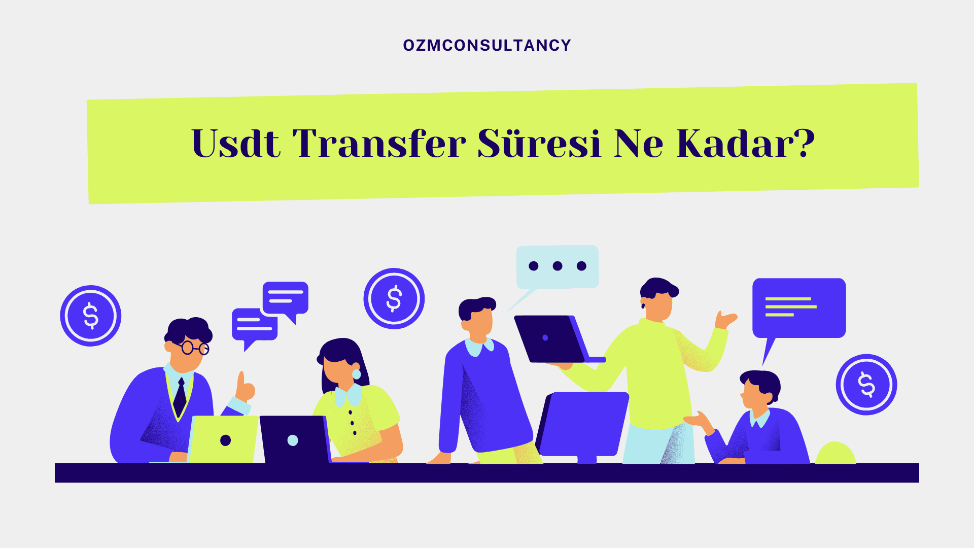 Usdt Transfer Süresi Ne Kadar?