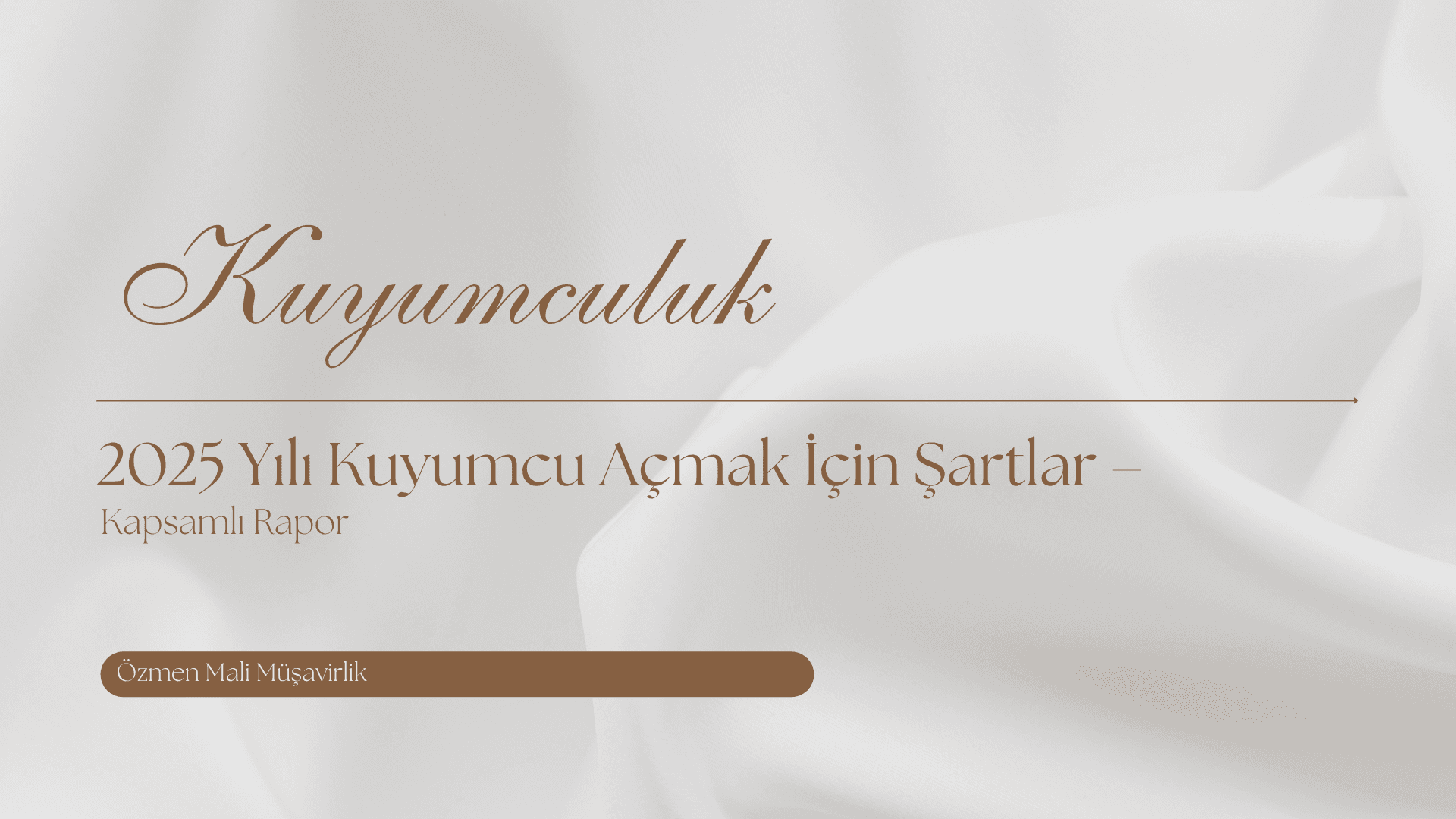 2025 Yılı Kuyumcu Açmak İçin Şartlar – Kapsamlı Rapor