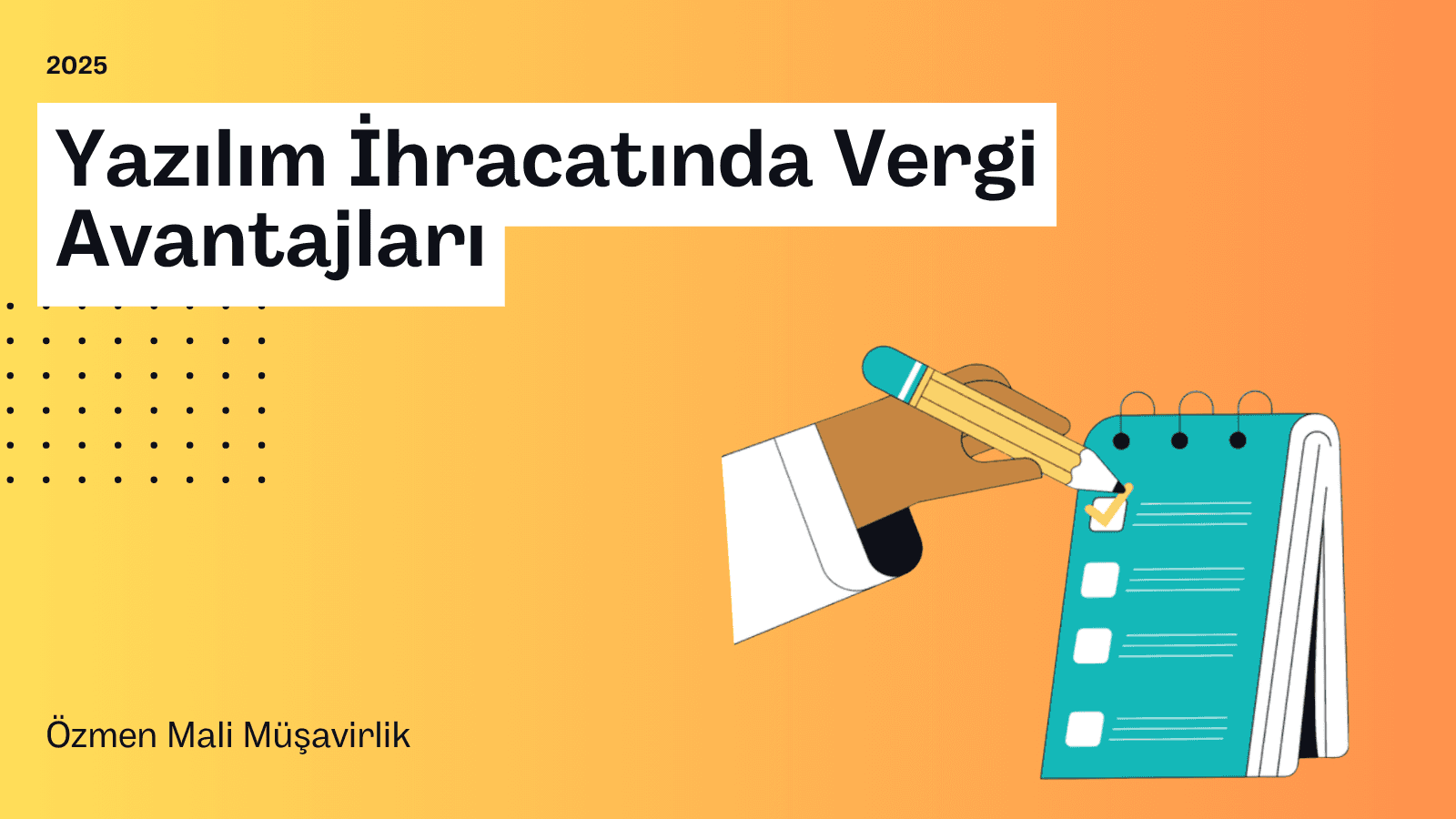 Yurt Dışına Yazılım Hizmeti Verilmesi Vergi Avantajları