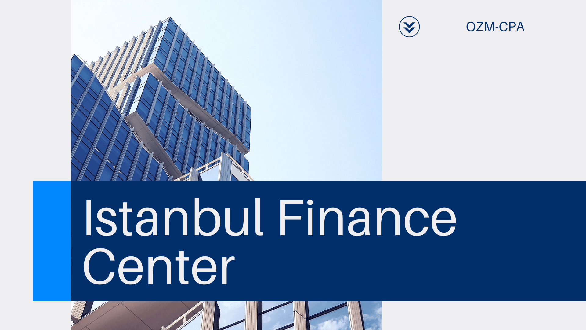 Istanbul Financial Center (IFC) – Tax Advantages and Incentives