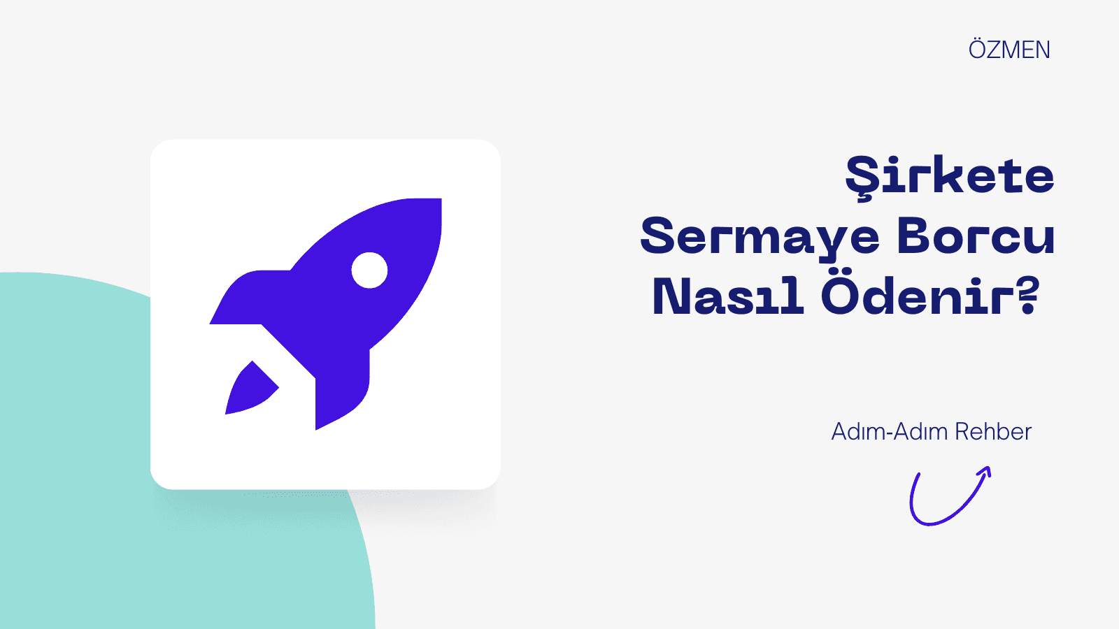 Şirkete Sermaye Borcu Nasıl Ödenir? Adım‑Adım Rehber