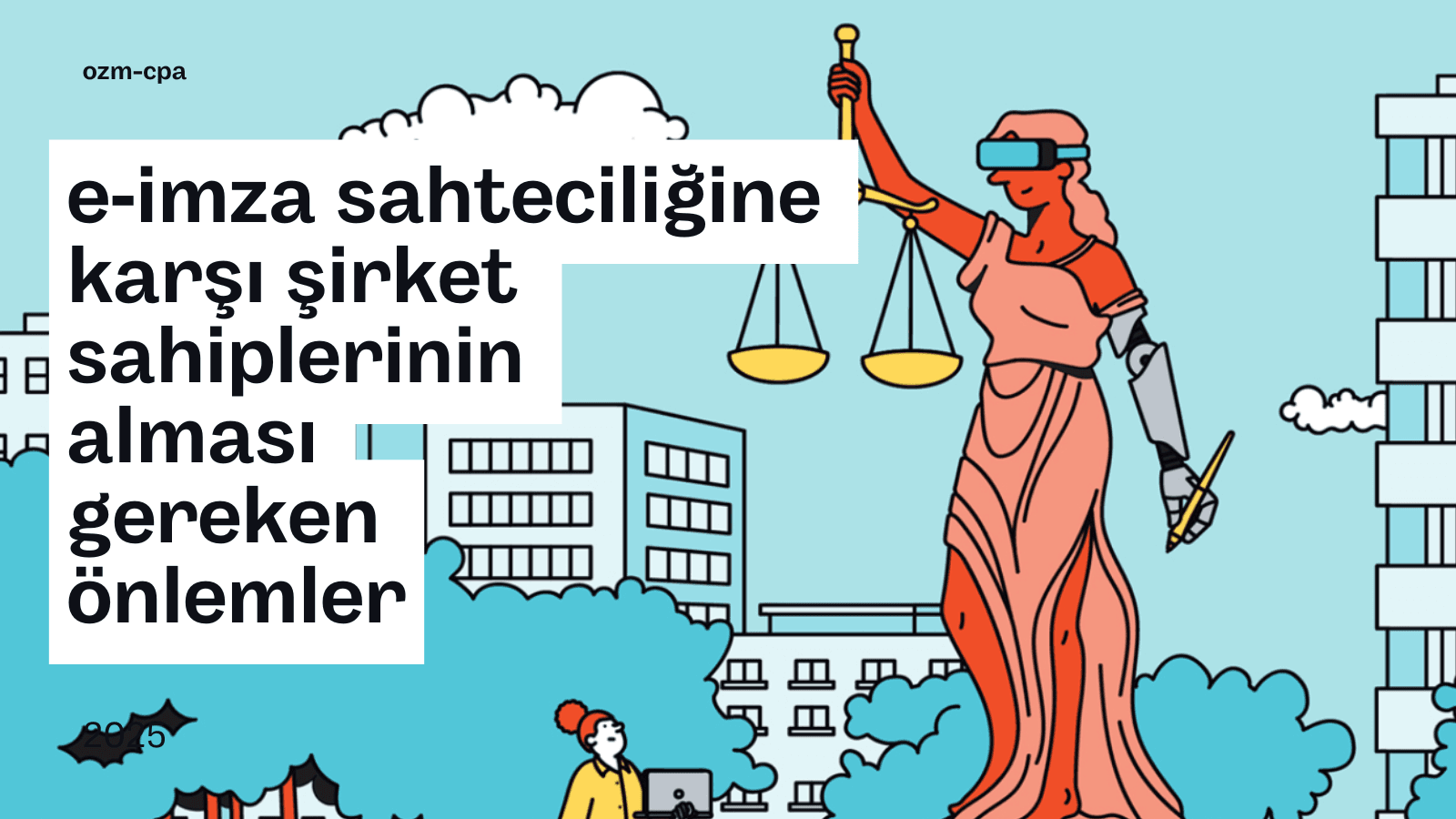 e‑imza sahteciliğine karşı şirket sahiplerinin alması gereken önlemler