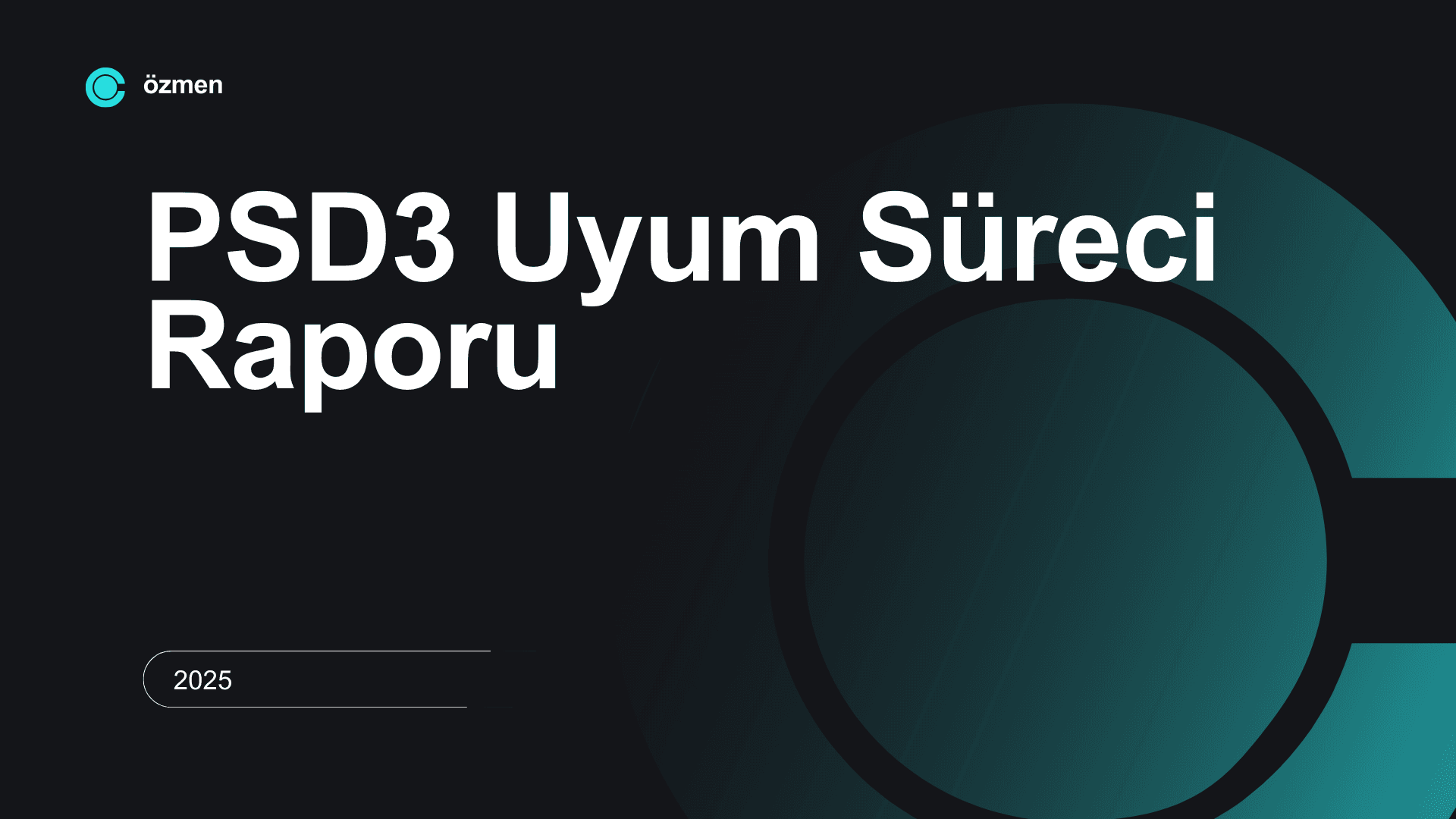 PSD3 Uyum Süreci Nedir?