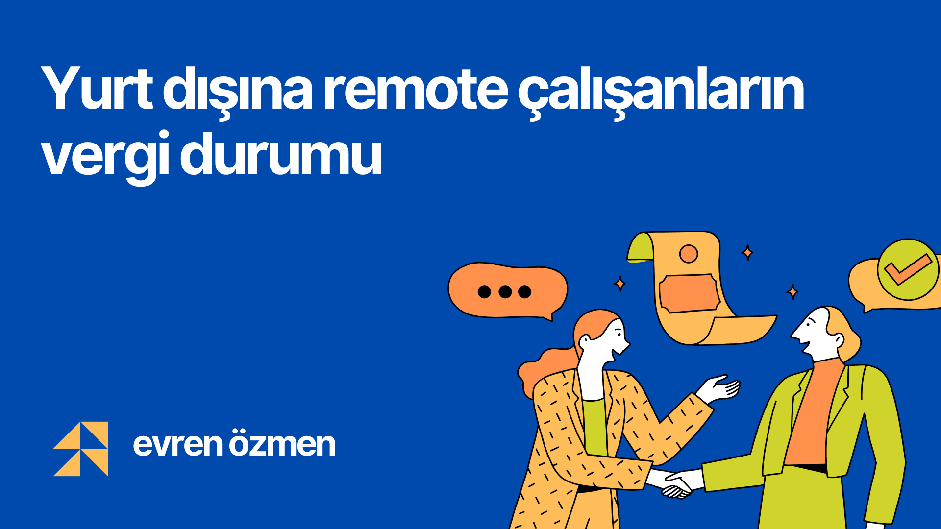 Yurtdışına Uzaktan Çalışanlar için Güncel 3 Kritik Konu