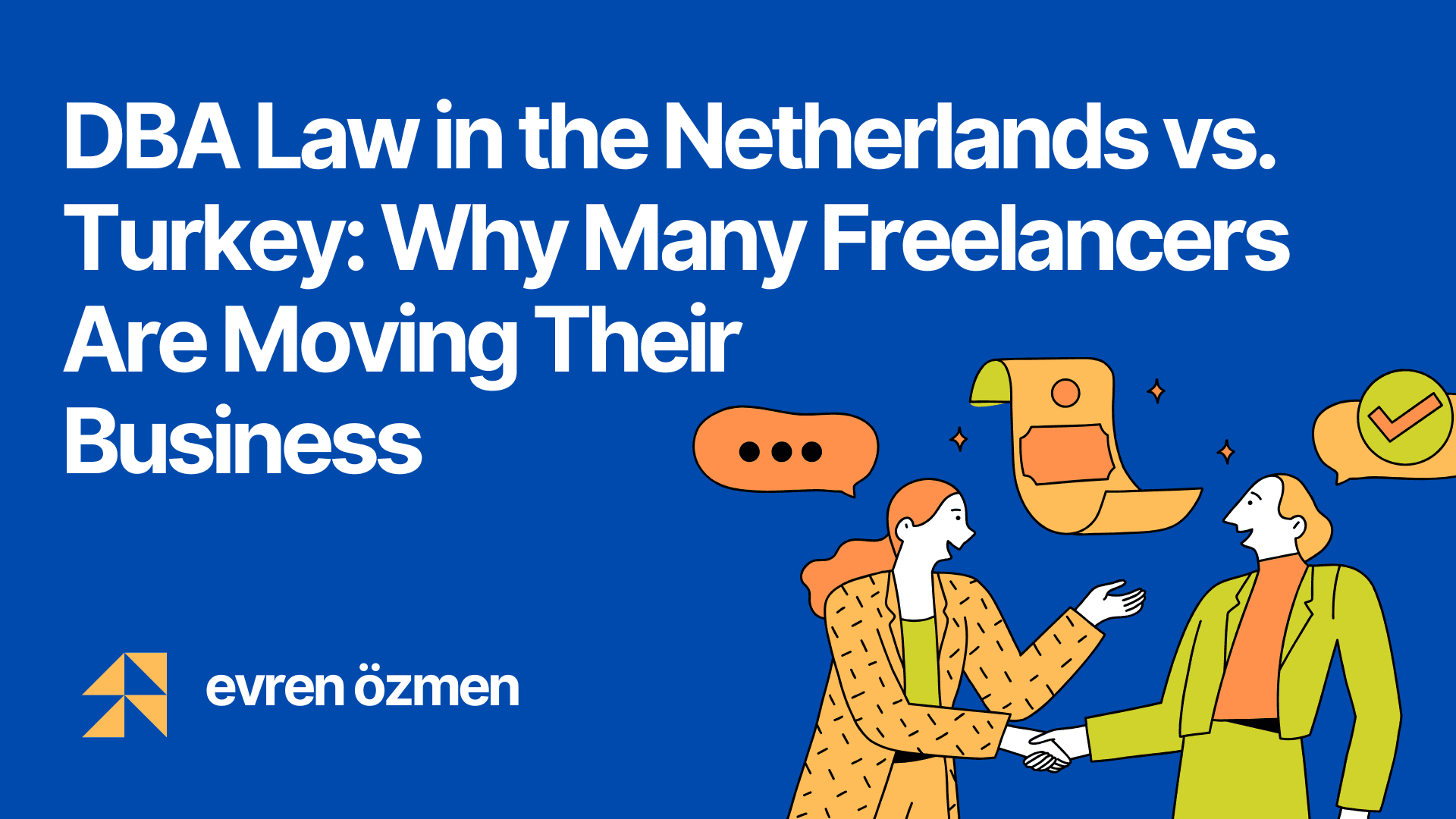 DBA Law in the Netherlands vs. Turkey: Why Many Freelancers Are Moving Their Business