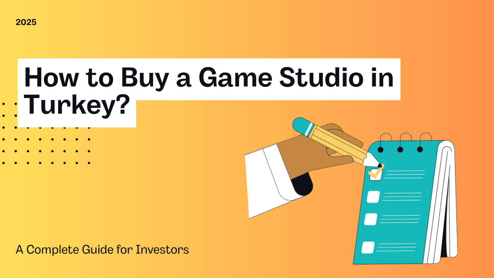 How to Buy a Game Studio in Turkey: A Complete Guide for Investors