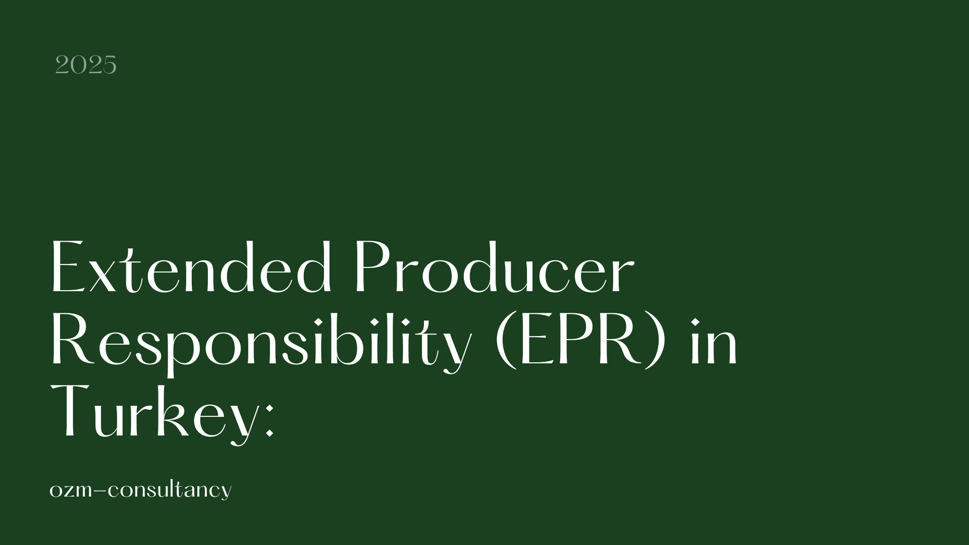 Extended Producer Responsibility (EPR) in Turkey