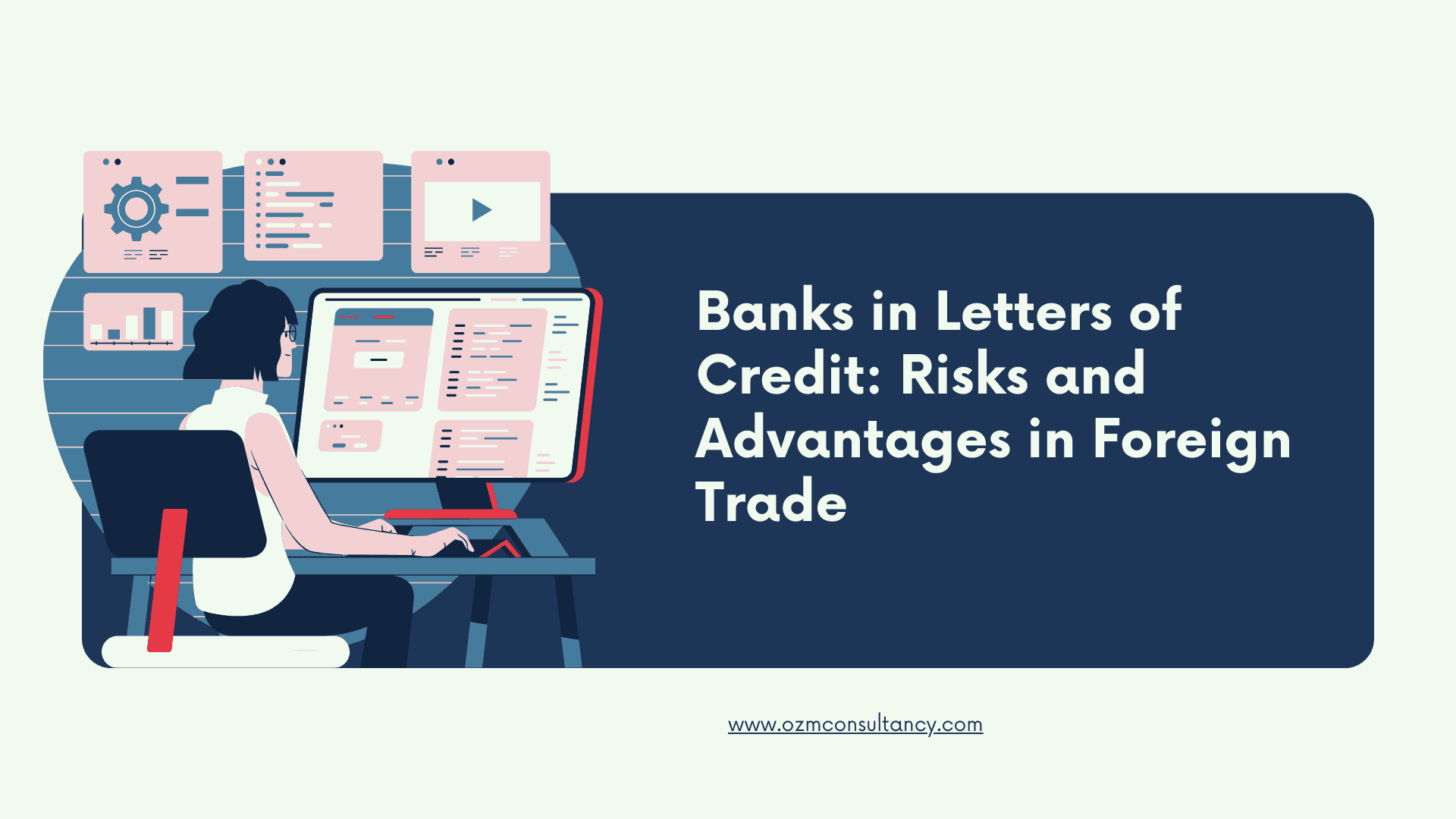 Banks in Letters of Credit: Risks and Advantages in Foreign Trade