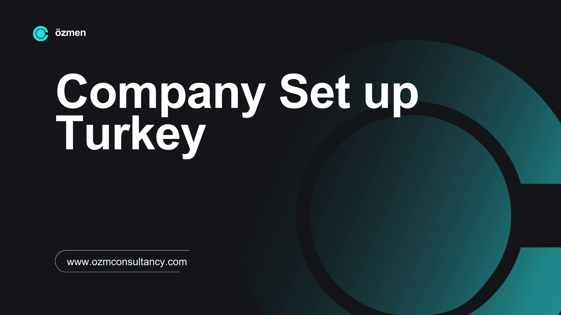 Company Set up Turkey with Recent Updates