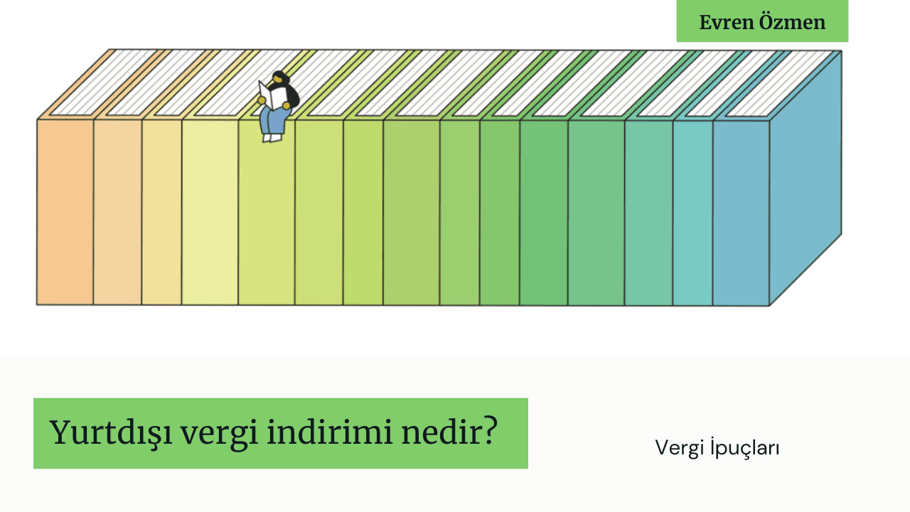 Yurtdışı vergi indirimi nedir?