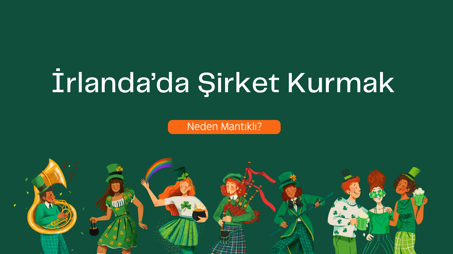 İrlanda’da Şirket Kurmak Neden Mantıklı? Green Jersey Mekanizması Açıklanıyor