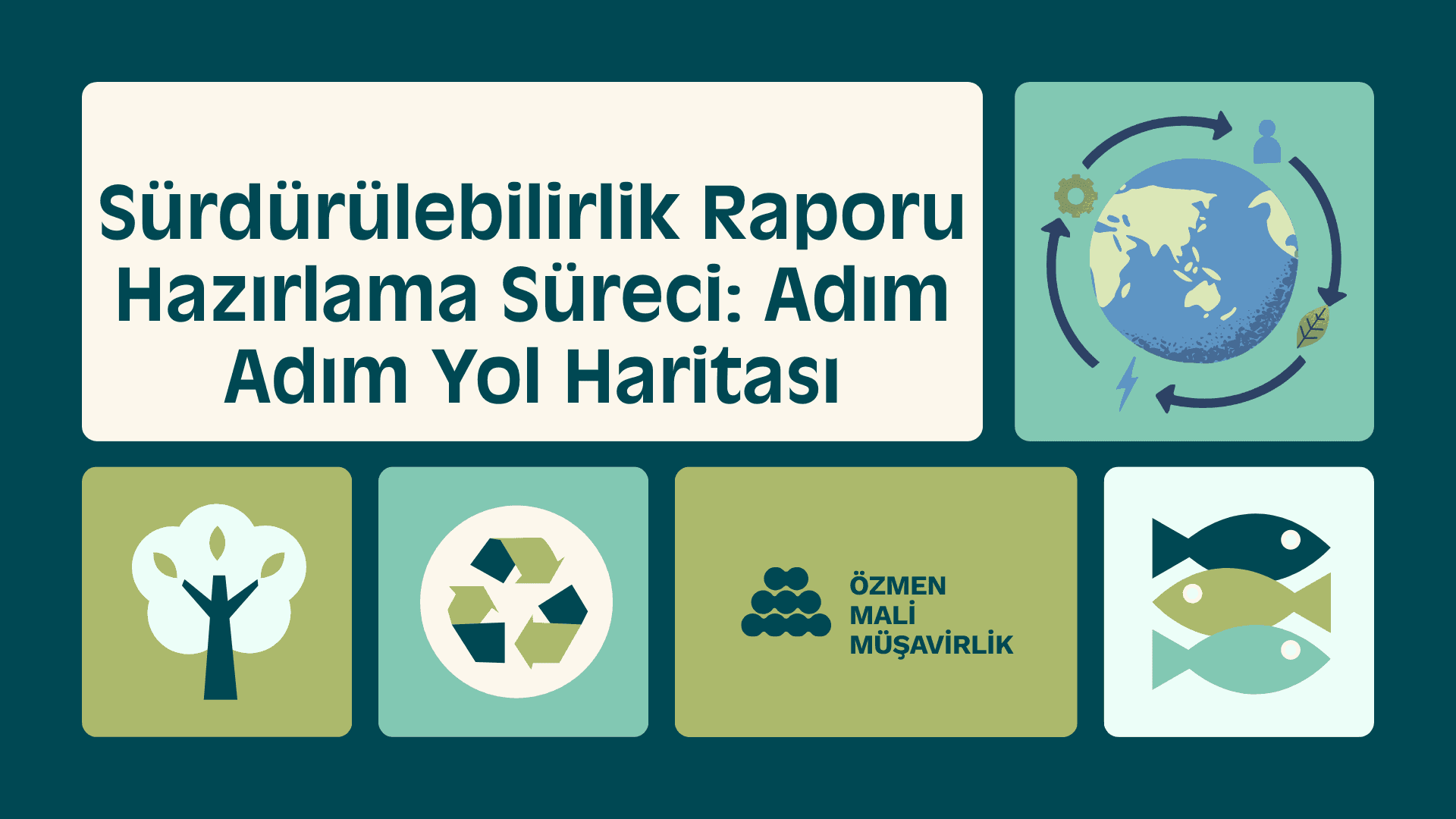 Sürdürülebilirlik Raporu Hazırlama Süreci: Adım Adım Yol Haritası