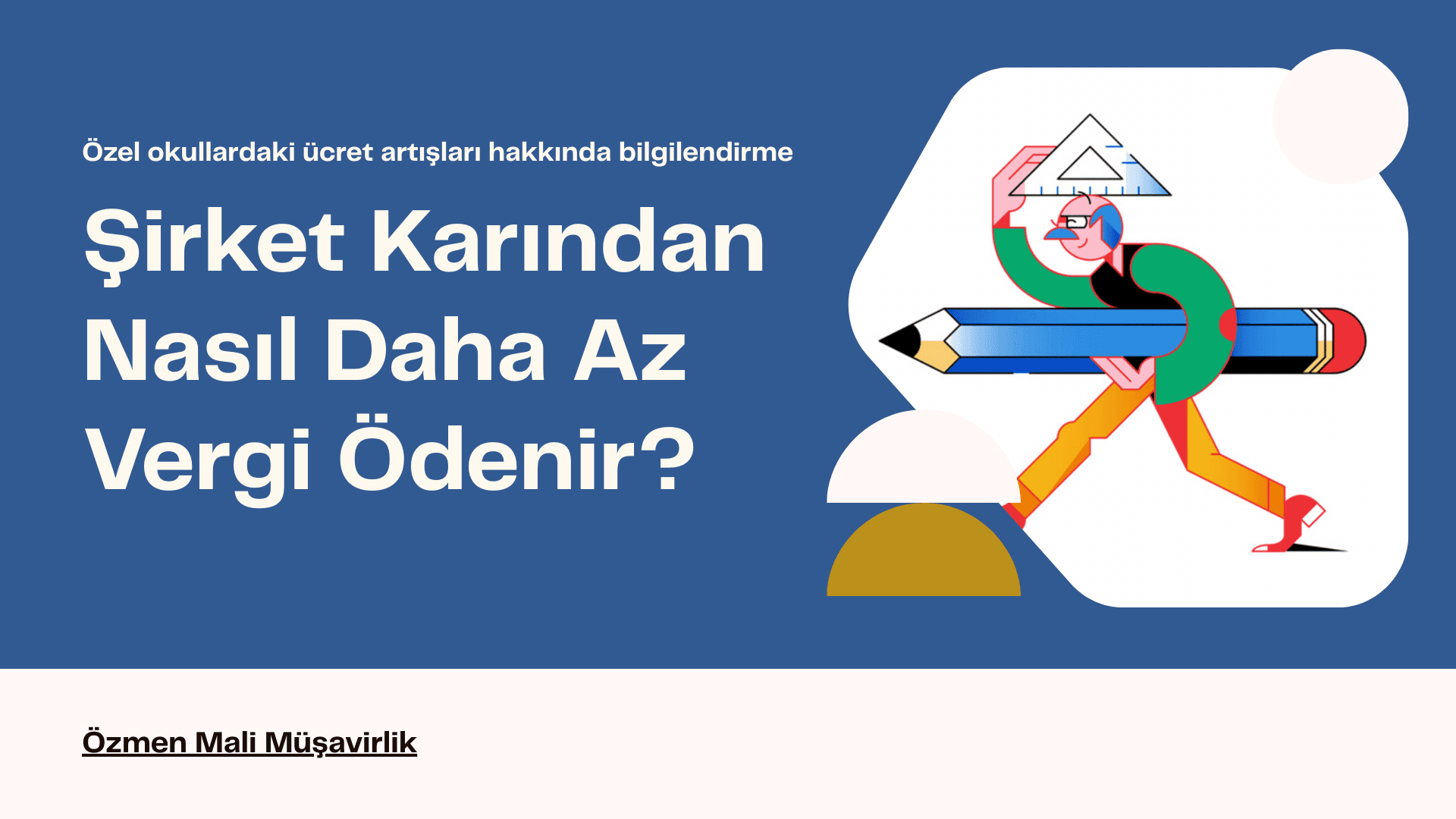 Şirket Karından Nasıl Daha Az Vergi Ödenir?