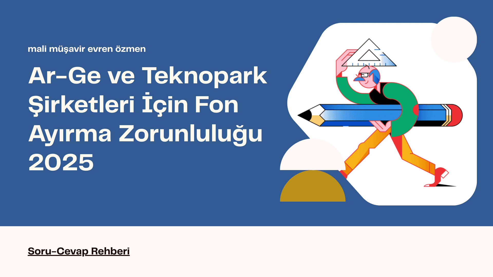 Ar-Ge ve Teknopark Şirketleri İçin Fon Ayırma Zorunluluğu 2025: Soru-Cevap Rehberi
