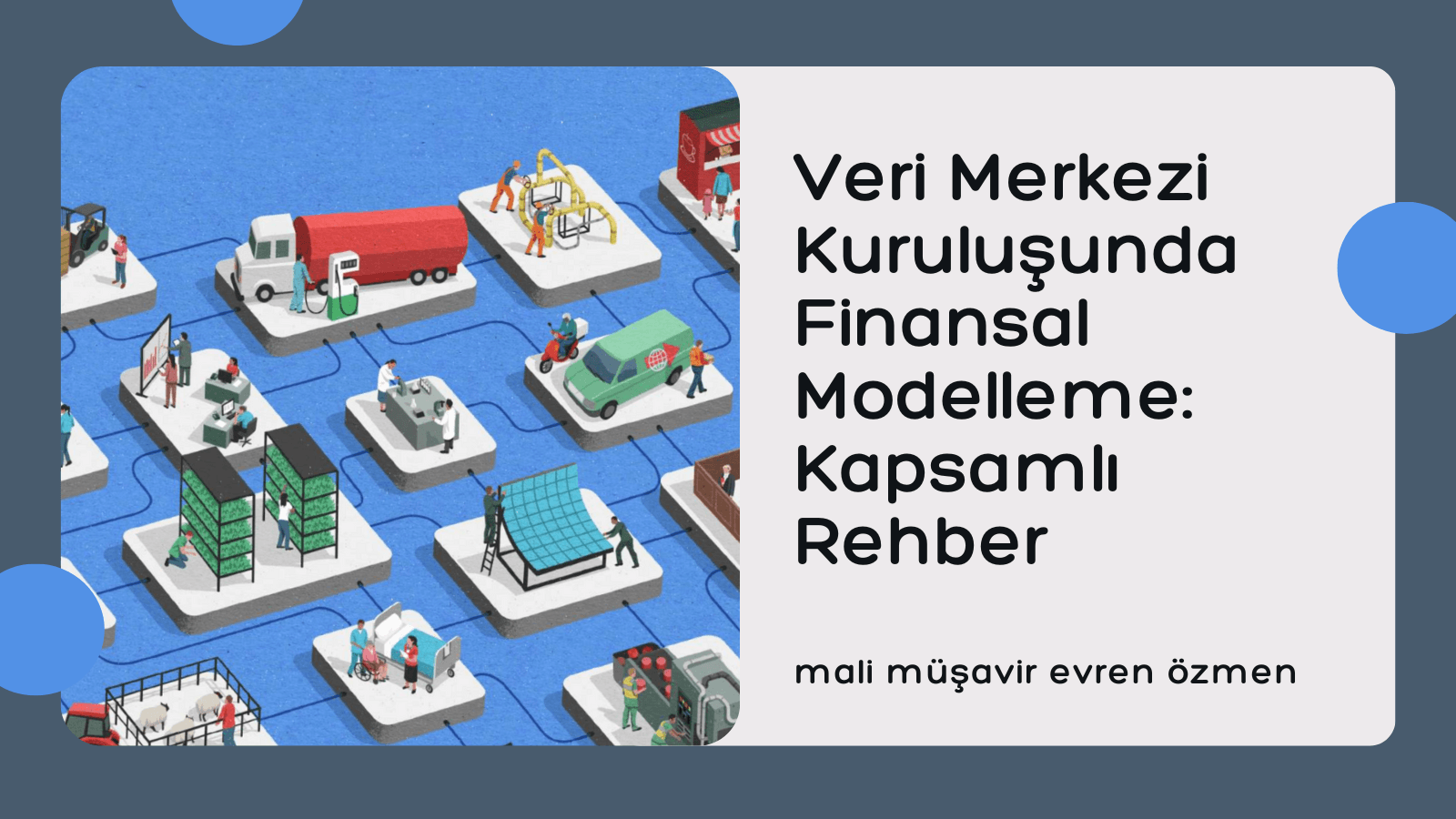 Veri Merkezi Kuruluşunda Finansal Modelleme: Kapsamlı Rehber