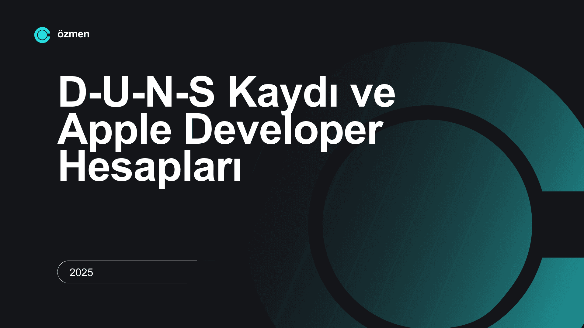 Şahıs Şirketlerinde D-U-N-S Kaydı ve Apple Developer Hesapları