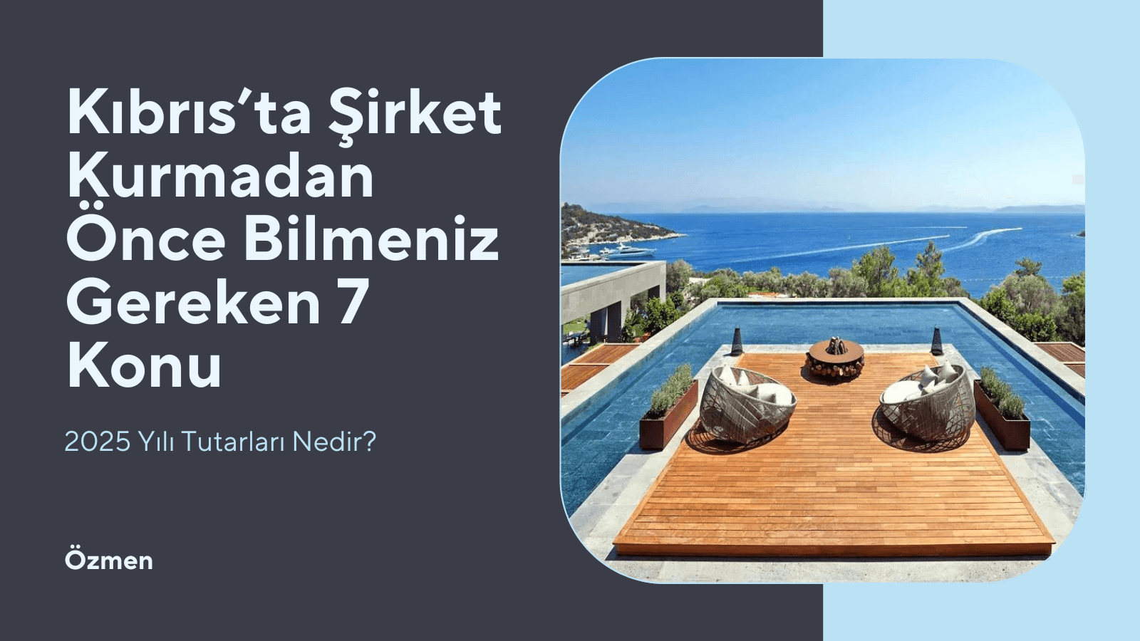 Kıbrıs’ta Şirket Kurmadan Önce Bilmeniz Gereken 7 Konu