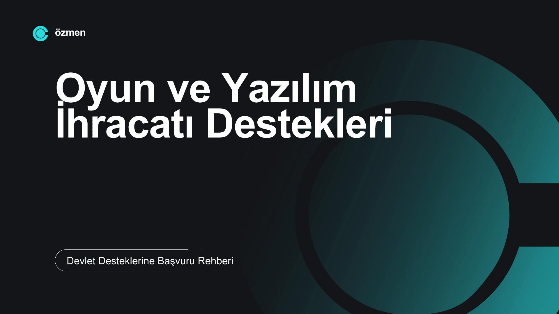Oyun ve Yazılım İhracatı: Devlet Desteklerine Başvuru Rehberi