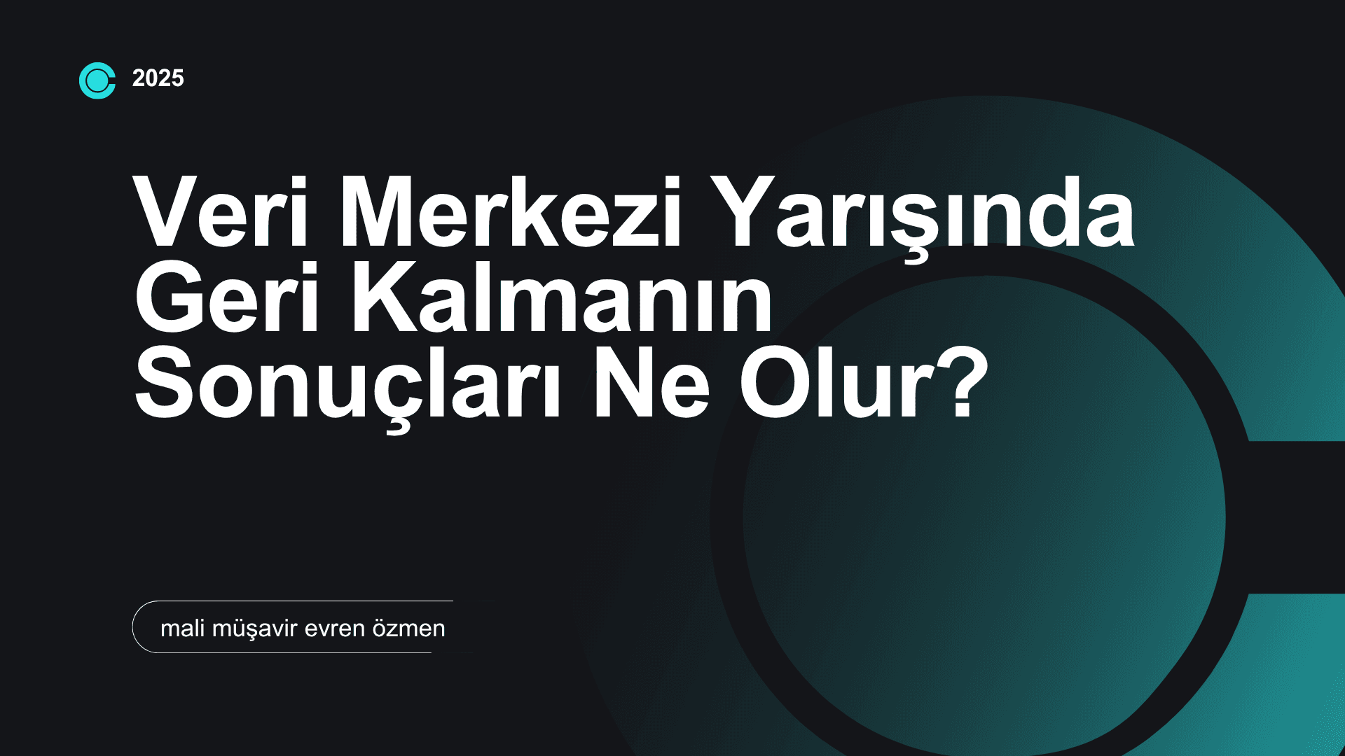 Veri Merkezi Yarışında Geri Kalmanın Sonuçları Ne Olur?